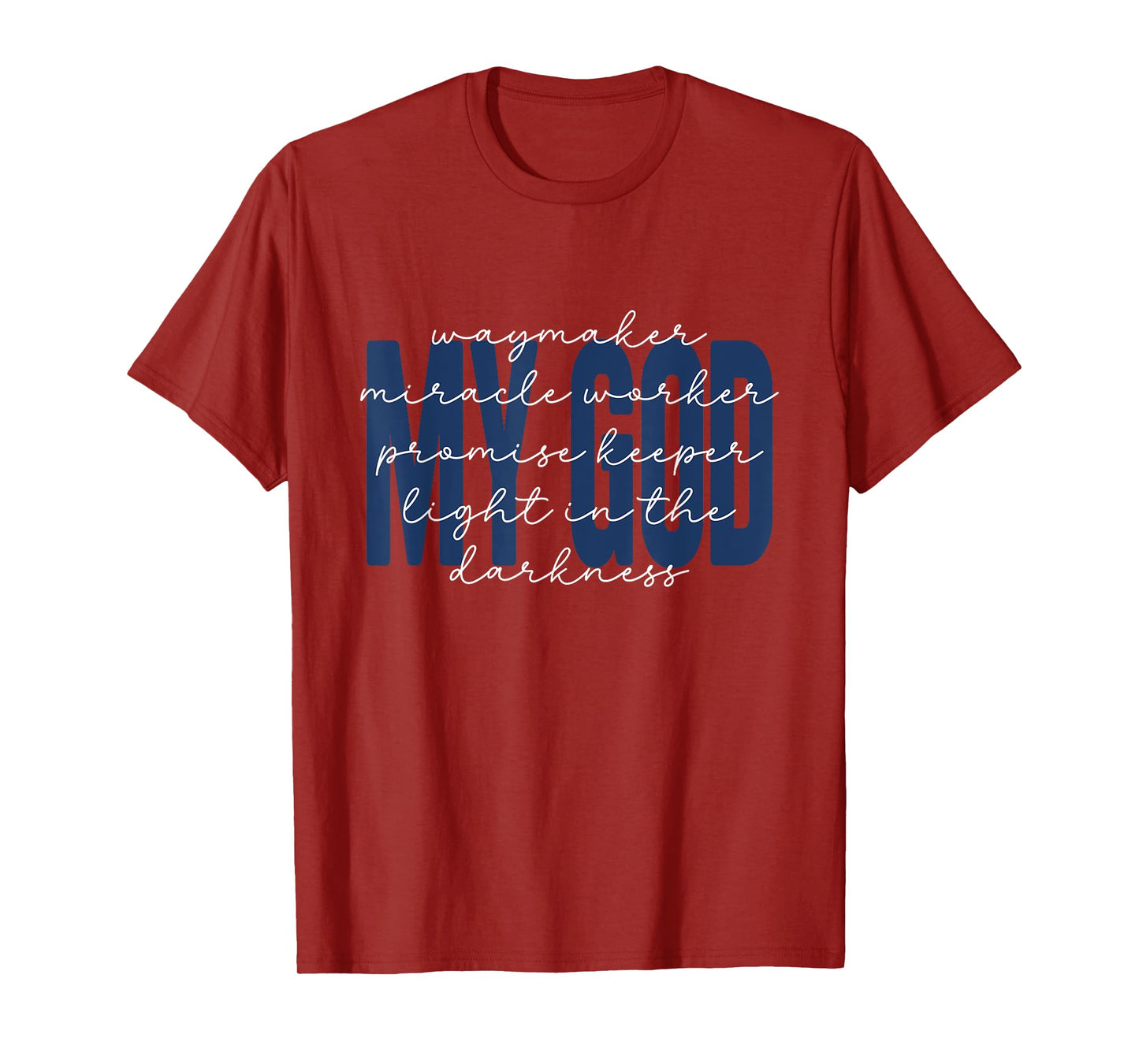 My God Waymaker Miracle Light in The Darkness Christian T-Shirt