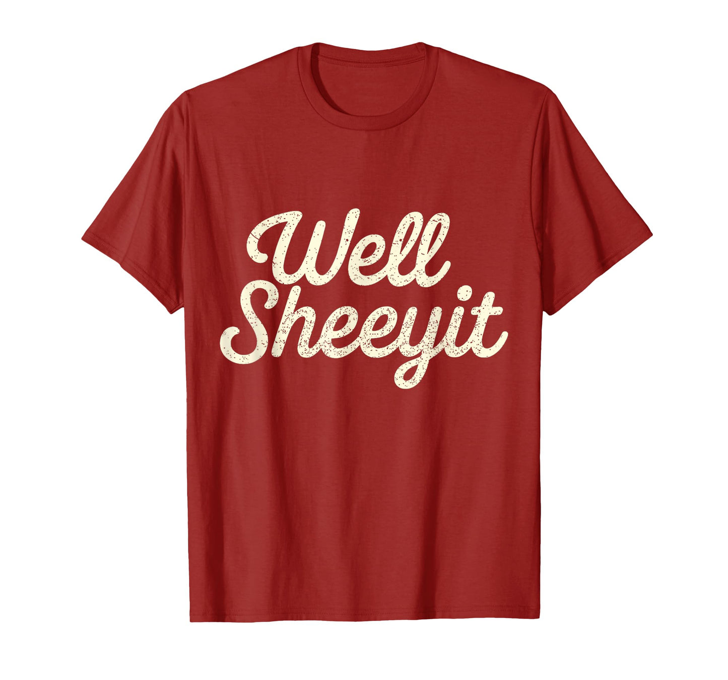 Funny Well Sheeyit Design T-Shirt
