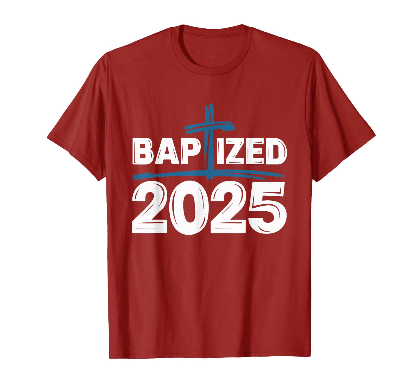 Baptized 2025 T-Shirt