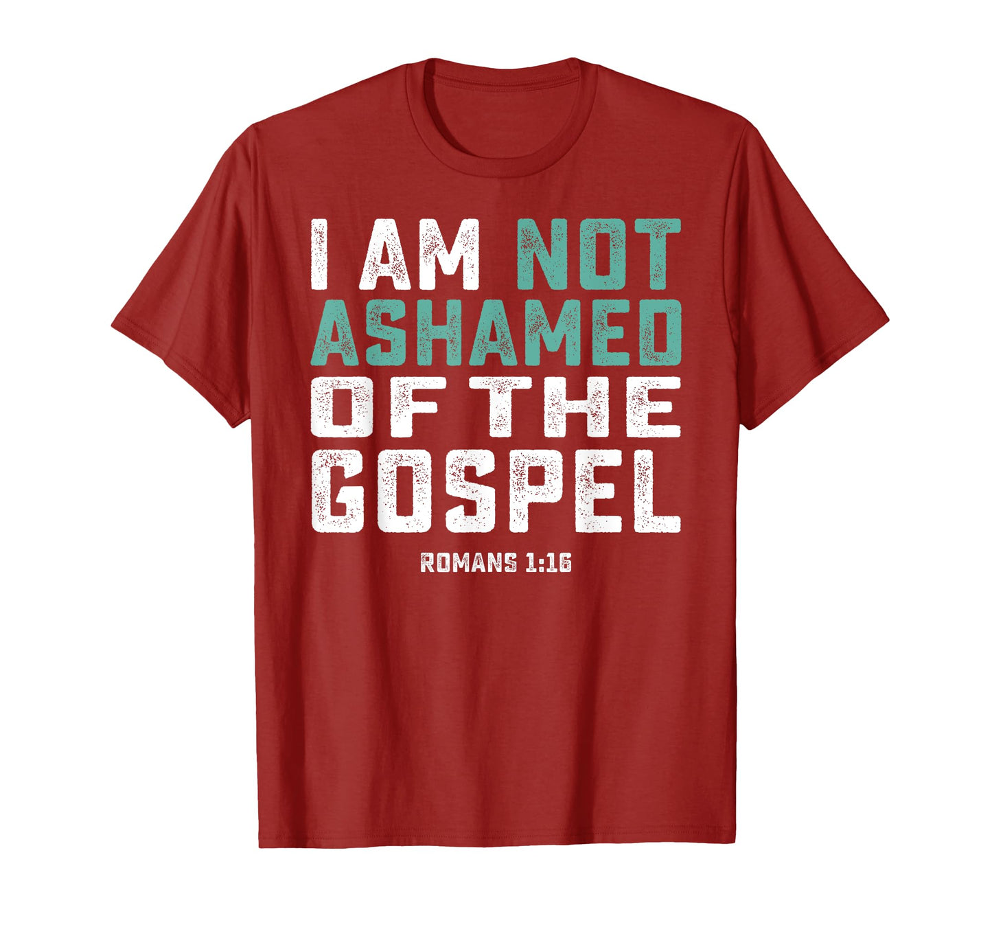 Christian Shirts - I Am Not Ashamed Of The Gospel T-Shirt T-Shirt