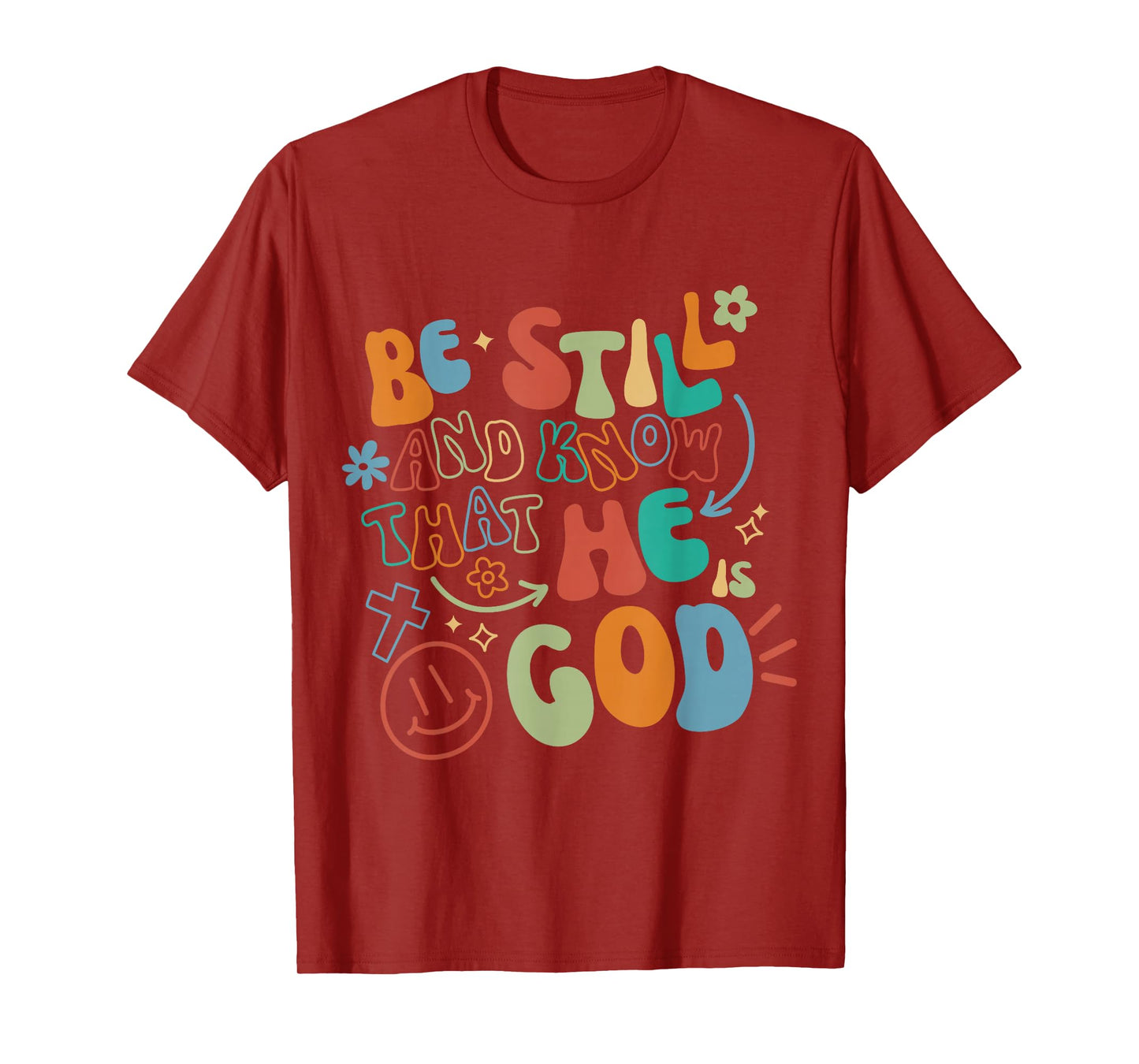 Be Still and Know Psalm Verse Inspirational Christian T-Shirt