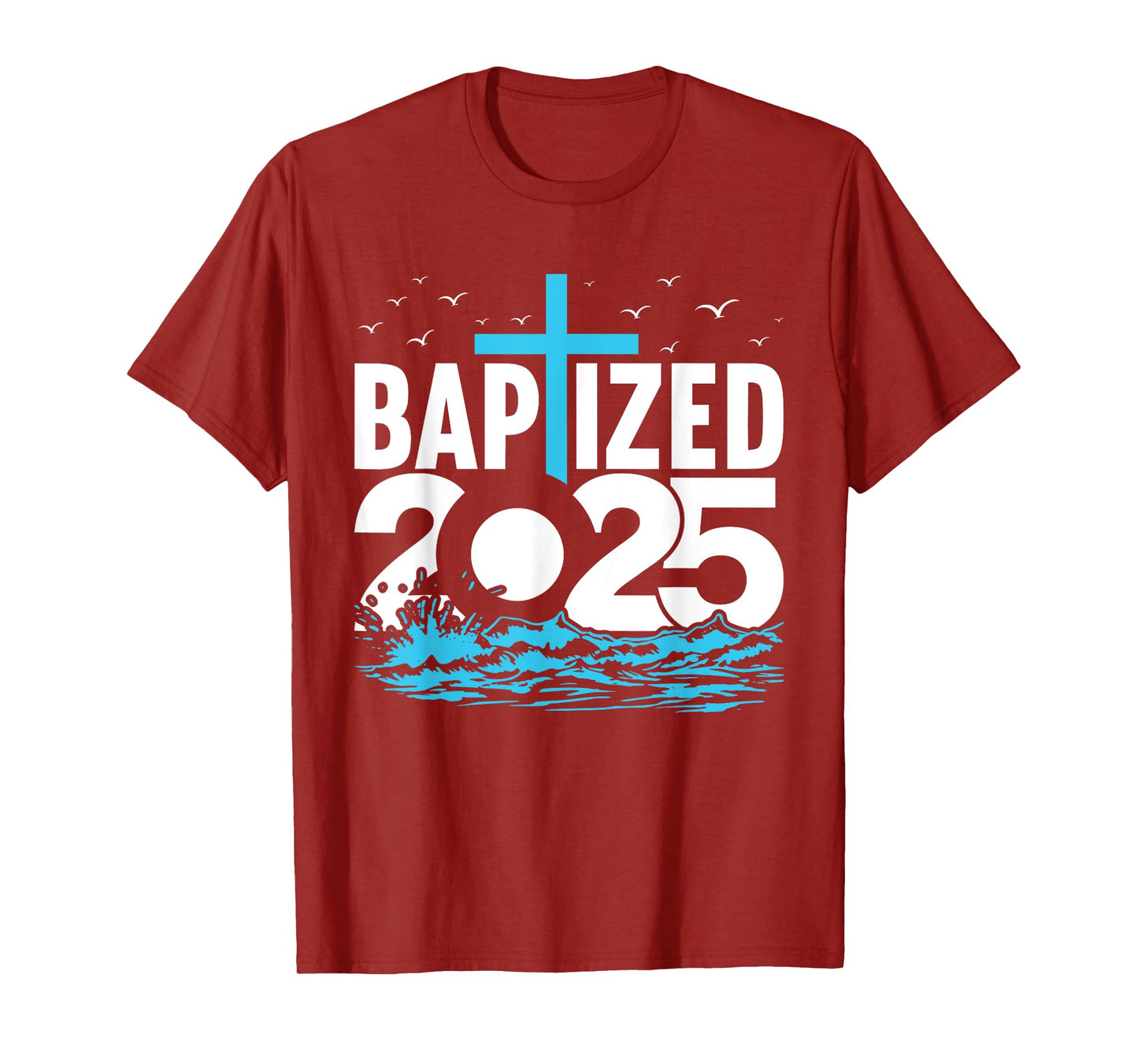 Baptized 2025 Shirt Christian Water Baptism Church Group T-Shirt