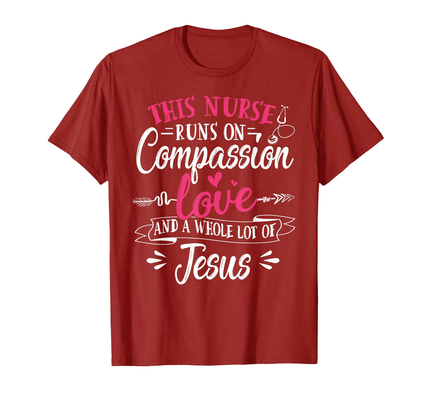 Nurse Jesus Quote Compassion Love Jesus Christian Faith T-Shirt