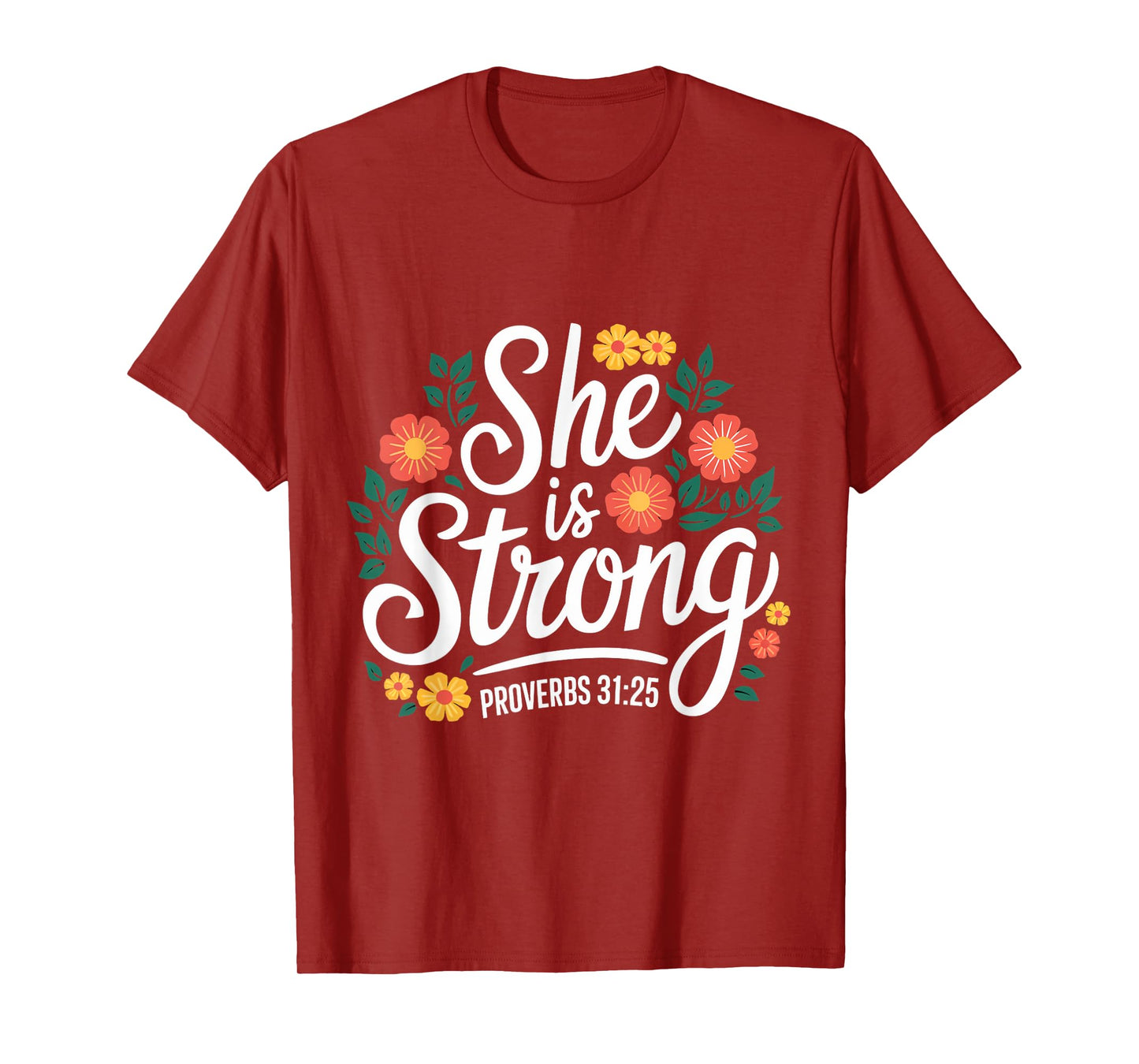 She Is Strong Gospel Christian Pray Faith Bible Verse T-Shirt