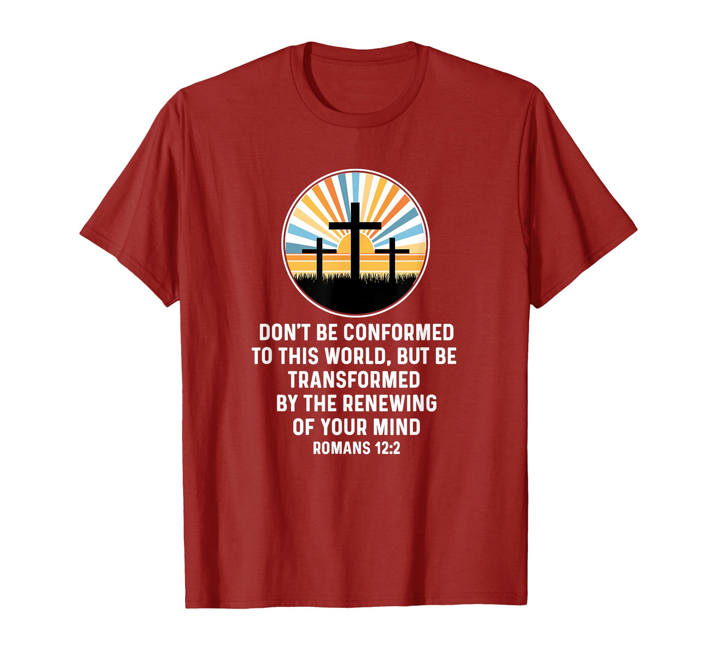 Romans 12:2 12 2 God Jesus Religious Quote Christian Salty T-Shirt