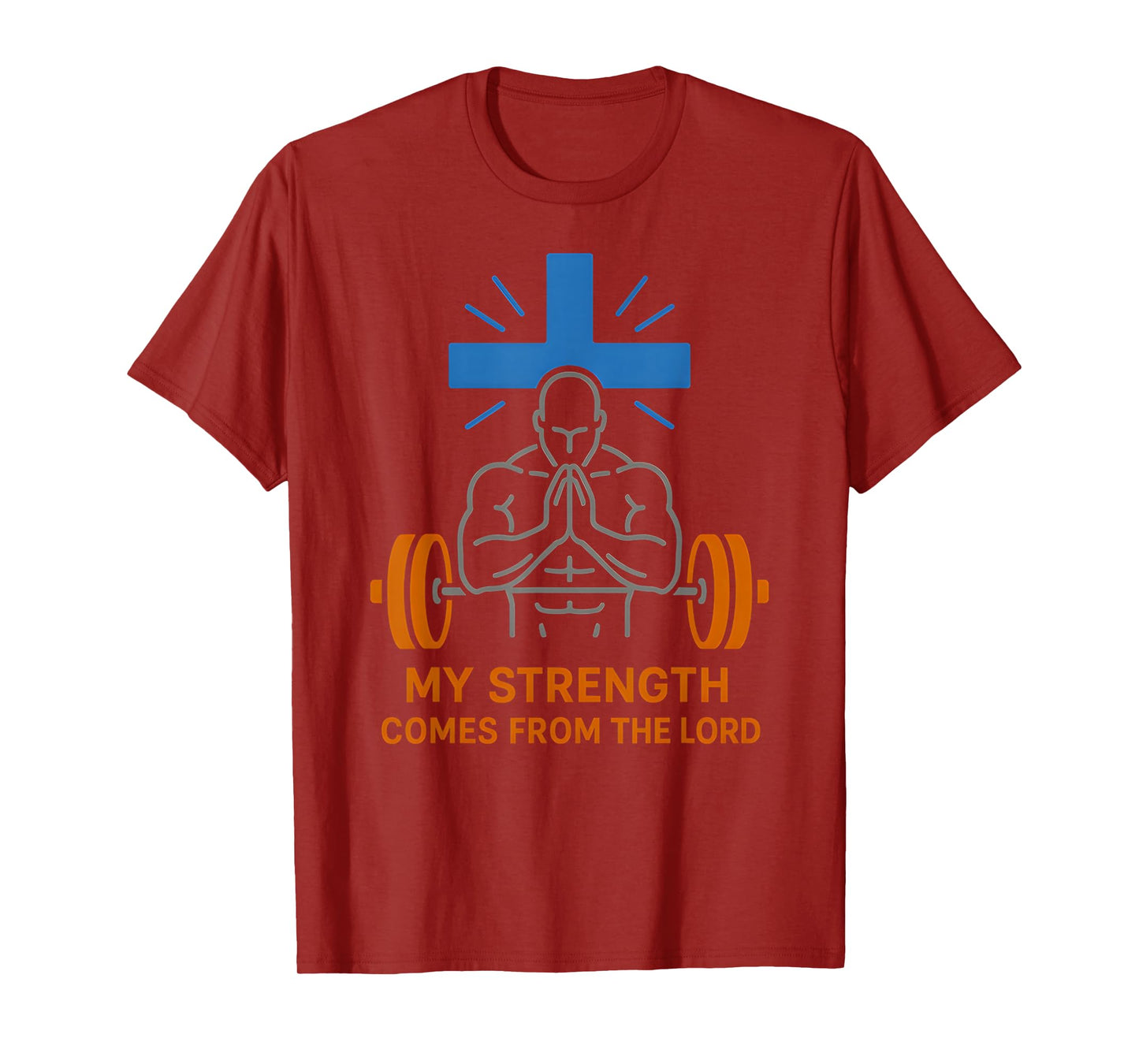 Christian Fitness My Strength from The Lord Bible Verse T-Shirt