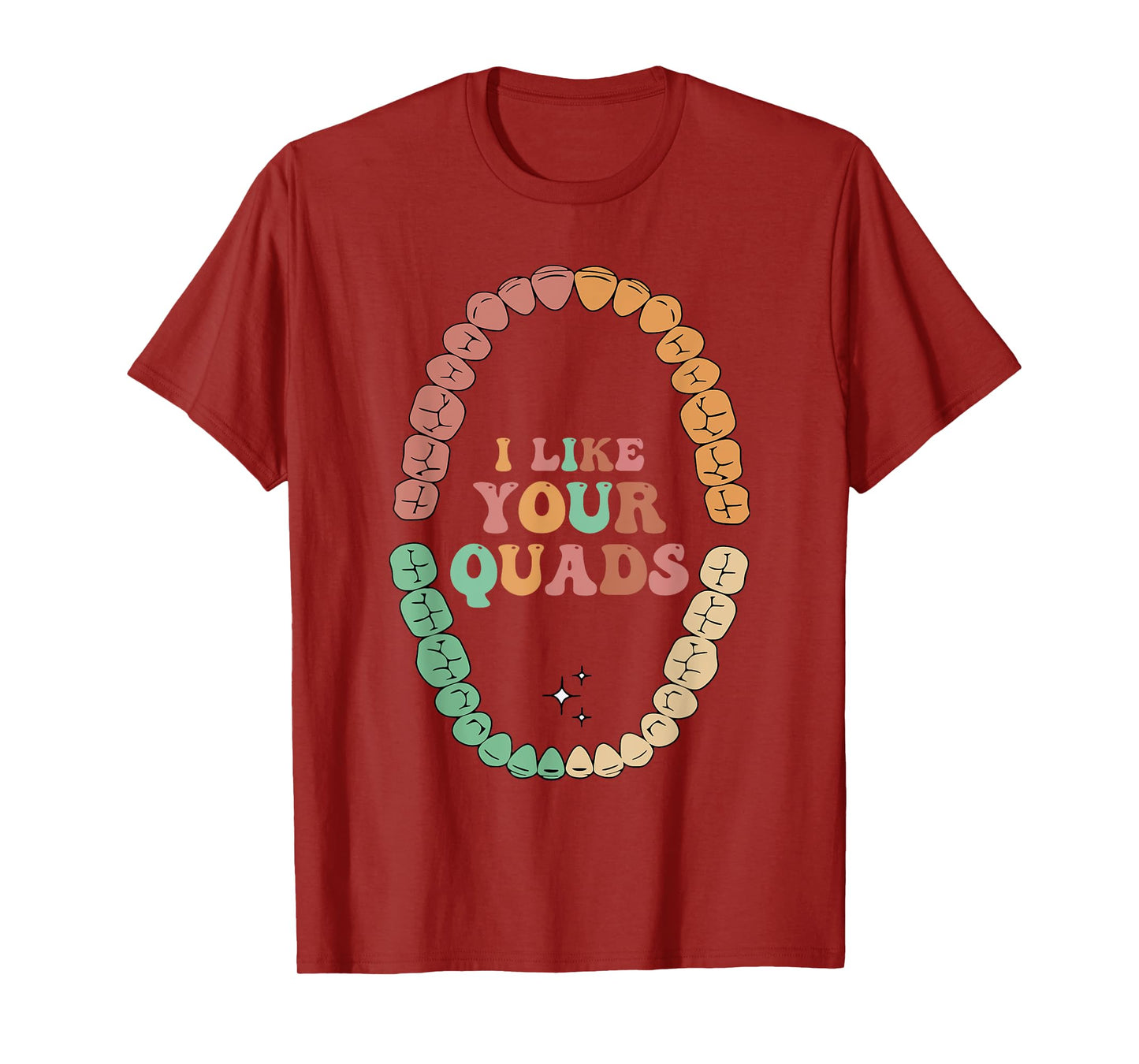 I Like Your Quads Funny Design T-Shirt