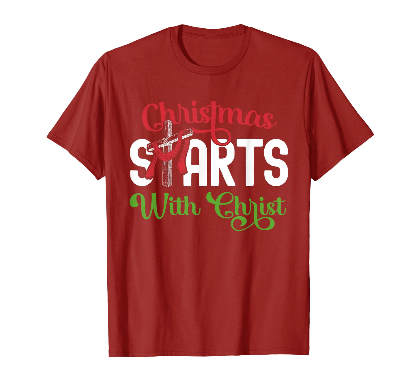 Christmas Starts With Christ Christian Cross Jesus T-Shirt
