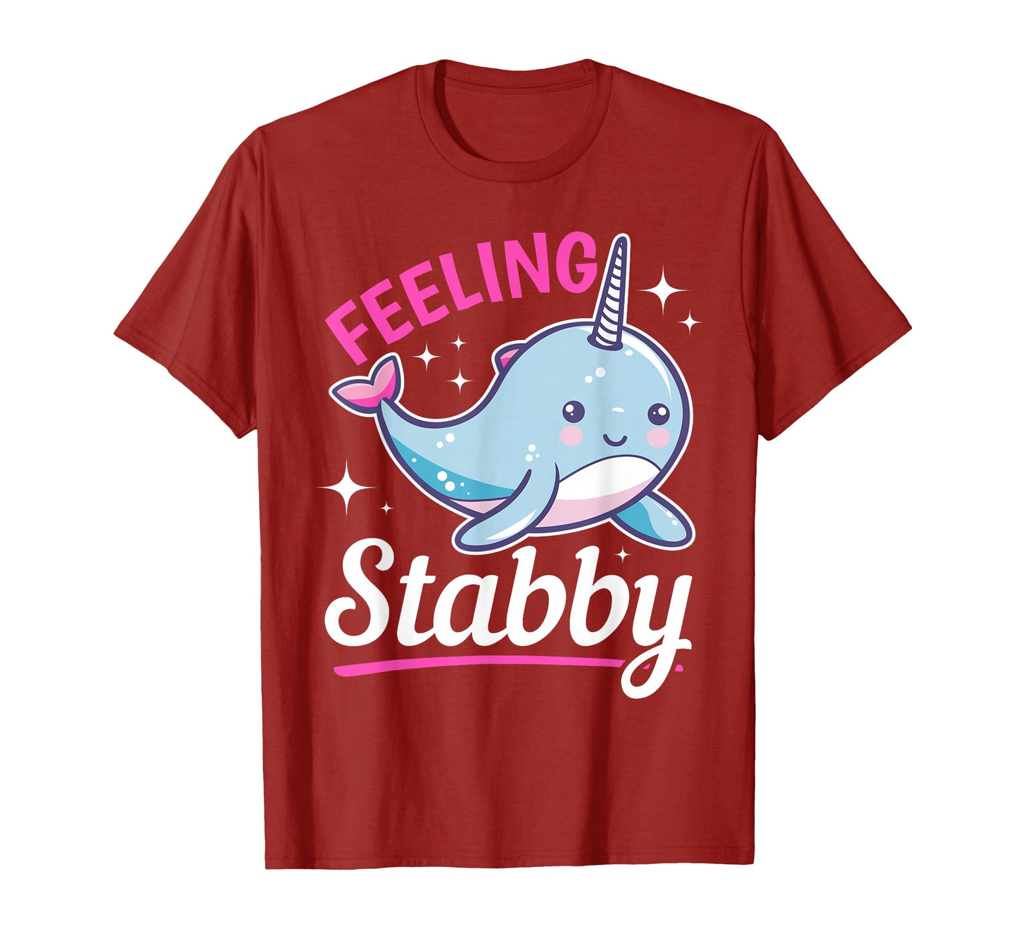 Funny Narwhal Animal Feeling Stabby T-Shirt