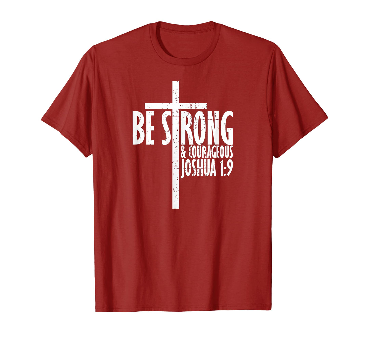Christian Religious TShirt Be Strong & Courageous Josua 1:9 T-Shirt