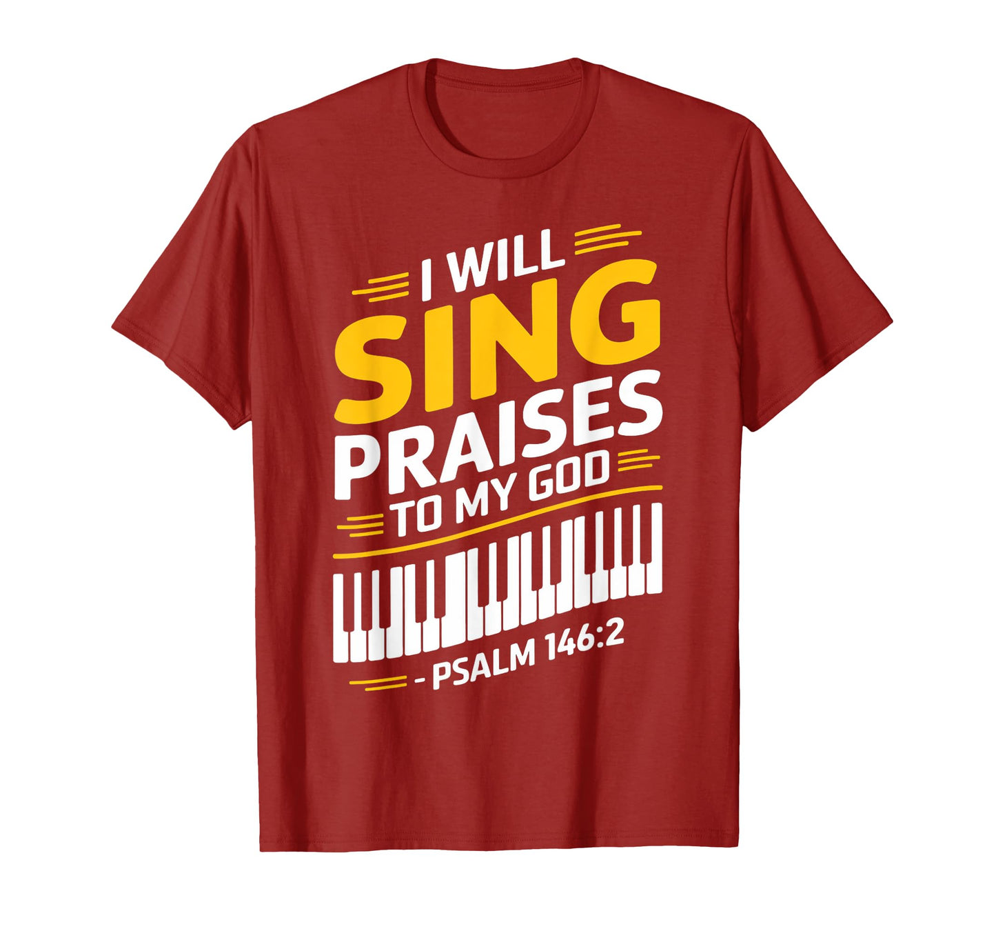 Psalm 146:2 Gospel Piano Pianist Christian Faith Bible Verse T-Shirt
