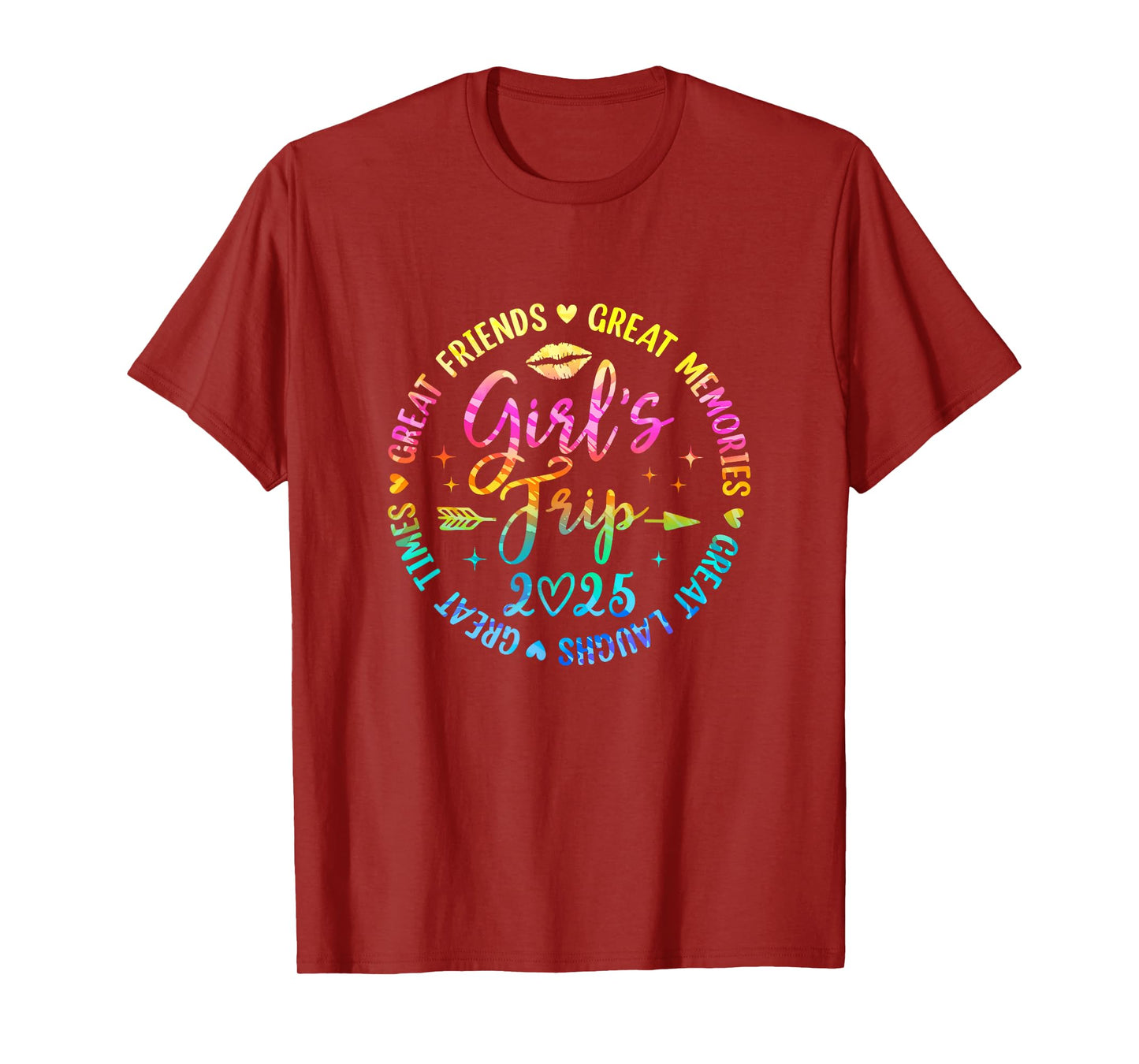 Girls Trip 2025 Great Friends Laughs Memories Times Summer T-Shirt