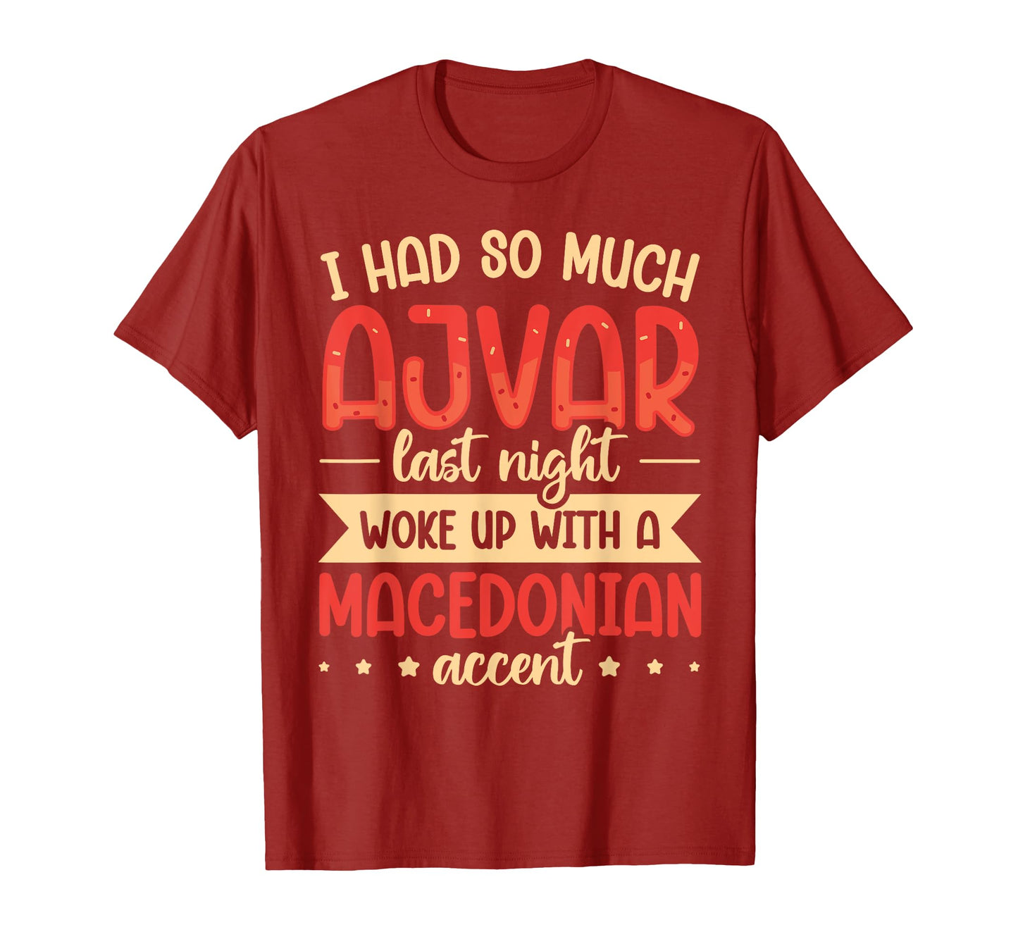 Ajvar Love Quote for a Ajvar fan T-Shirt