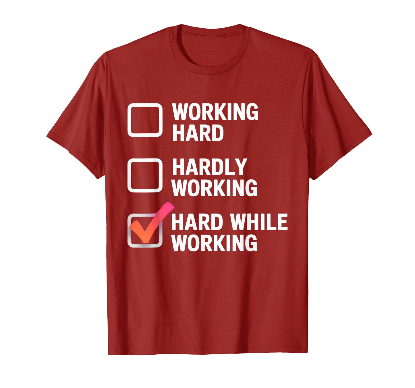 Hard While Working Funny Adult Checklist Joke T-Shirt