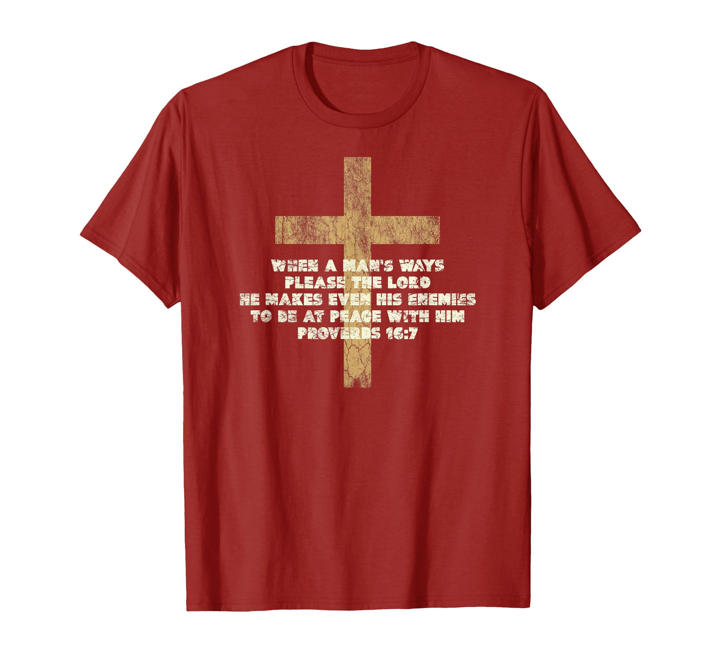Proverbs 16:7 When a Man's Ways Please the Lord Bible Verse T-Shirt