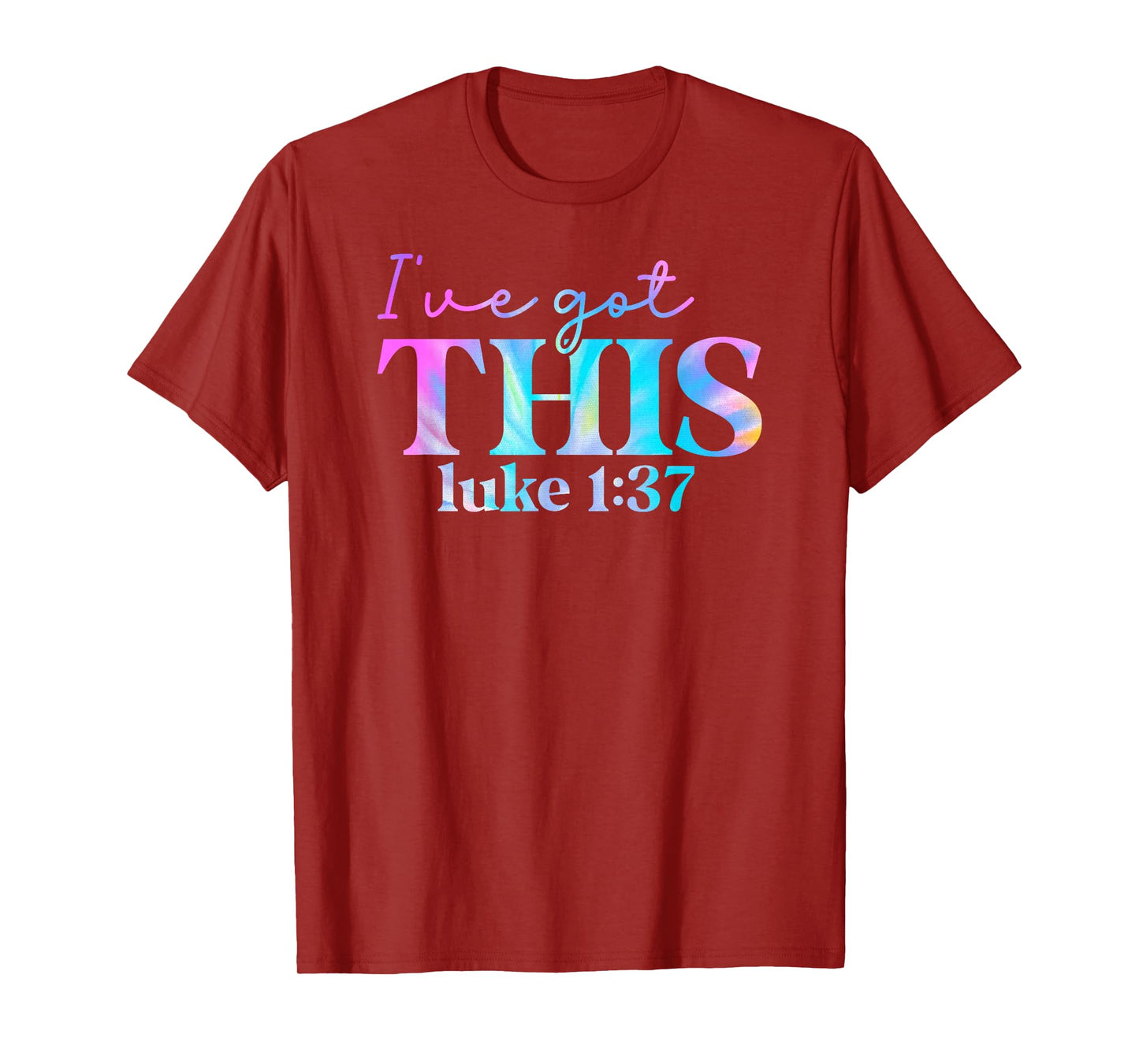Tie Dye I've got this luke 1 37 01 T-Shirt