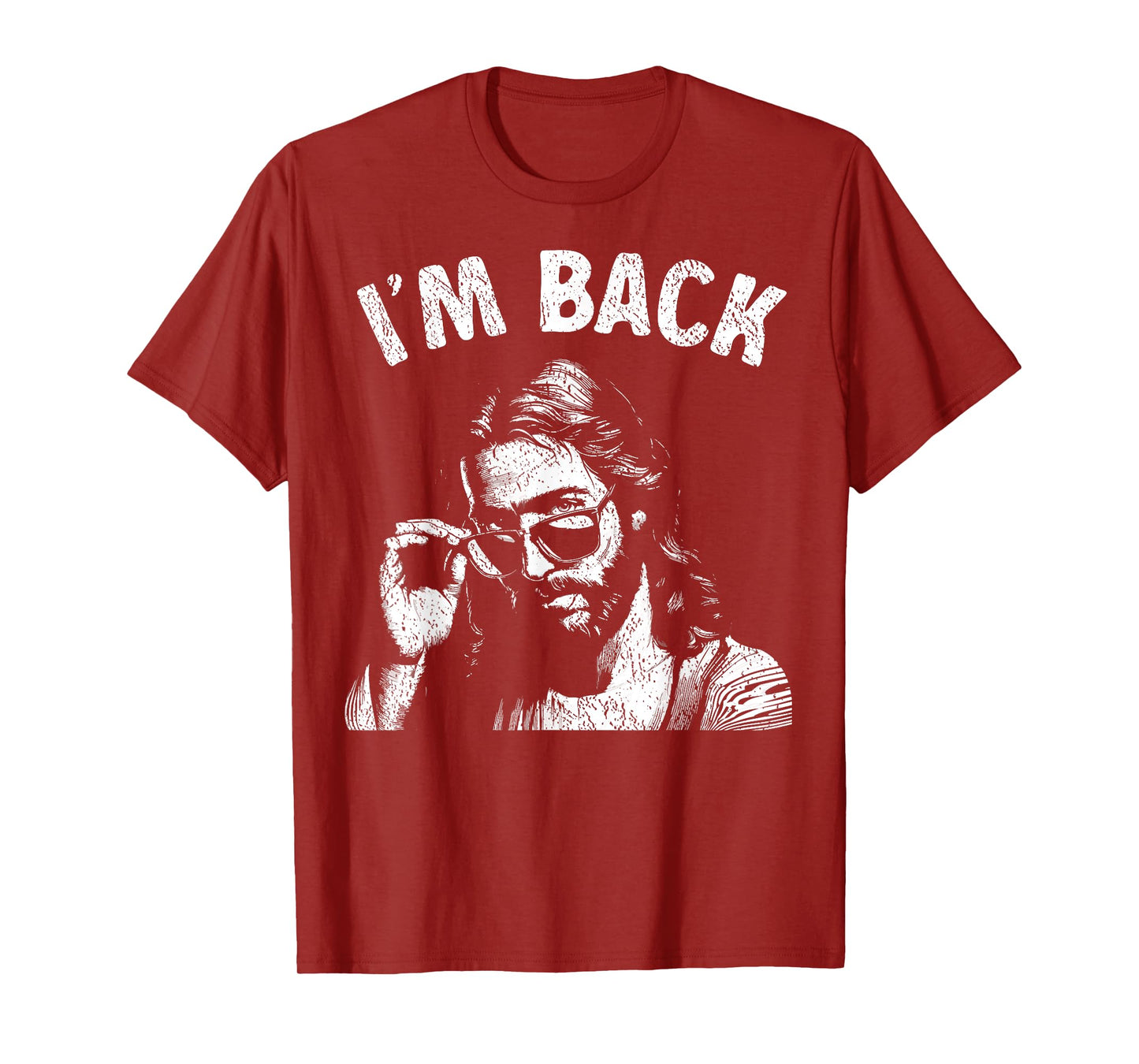 I'm Back Christian Humor Tee Easter Funny Jesus Sunglasses T-Shirt