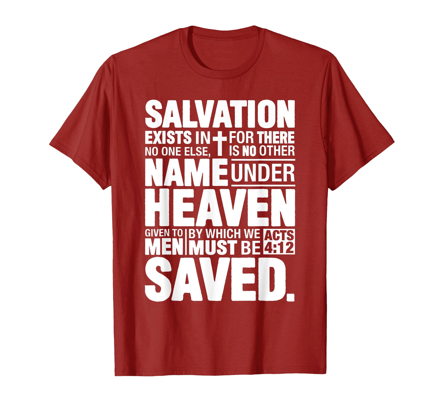 Acts 4:12 Salvation Exists In No One Else Christ Bible Verse T-Shirt