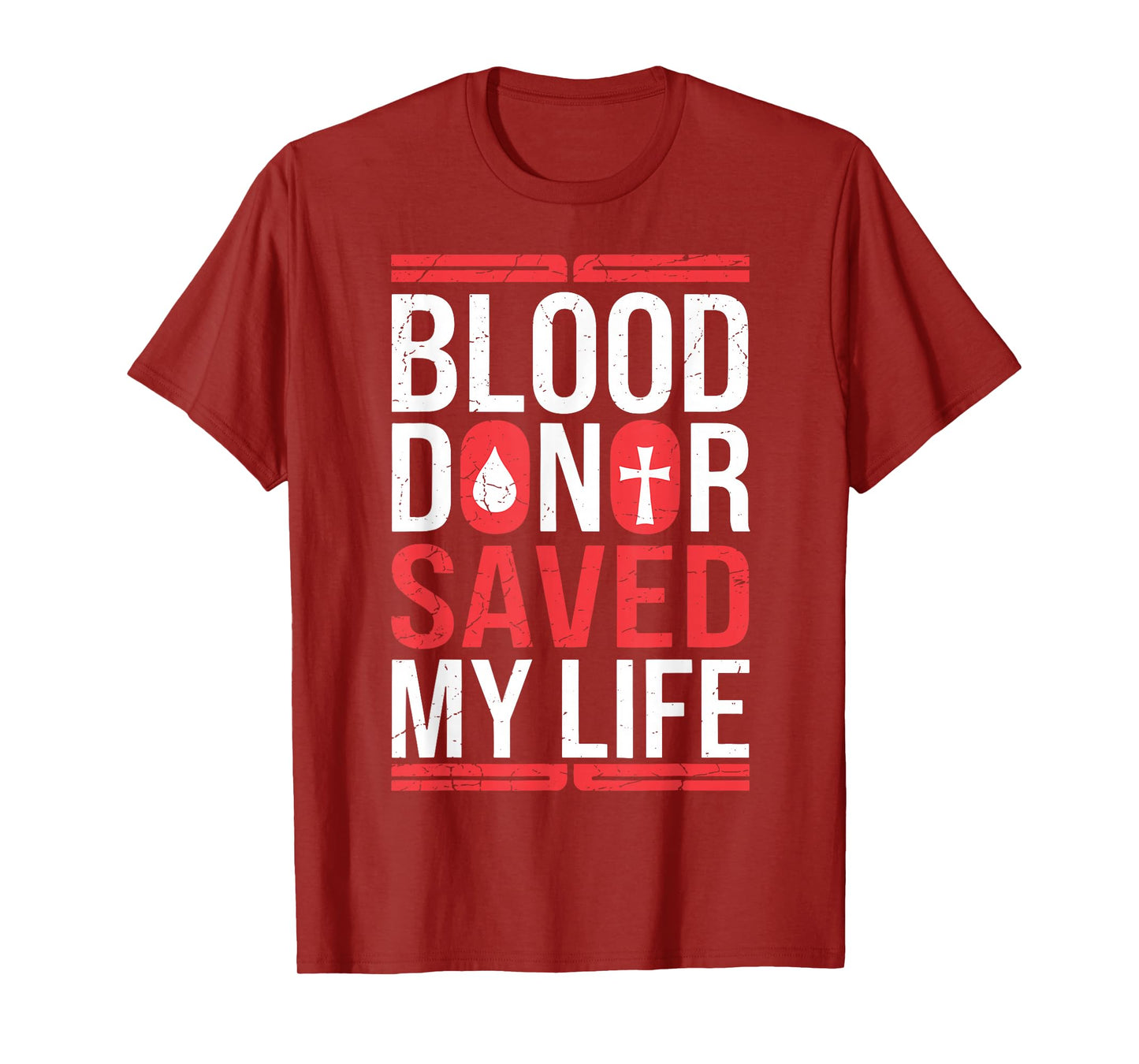 A Blood Donor Saved My Life Christian Blood Donation T-Shirt