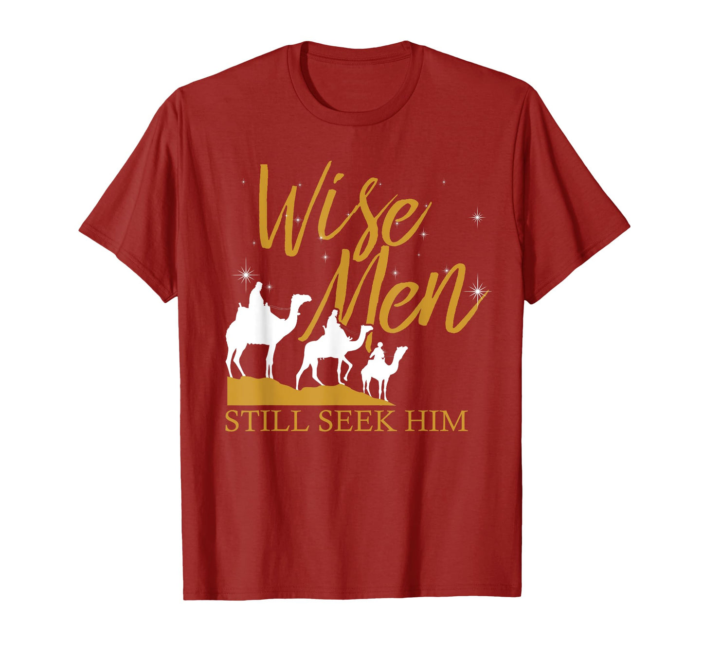 Wise Men Still Seek Him Holy Bible Prayer T-Shirt