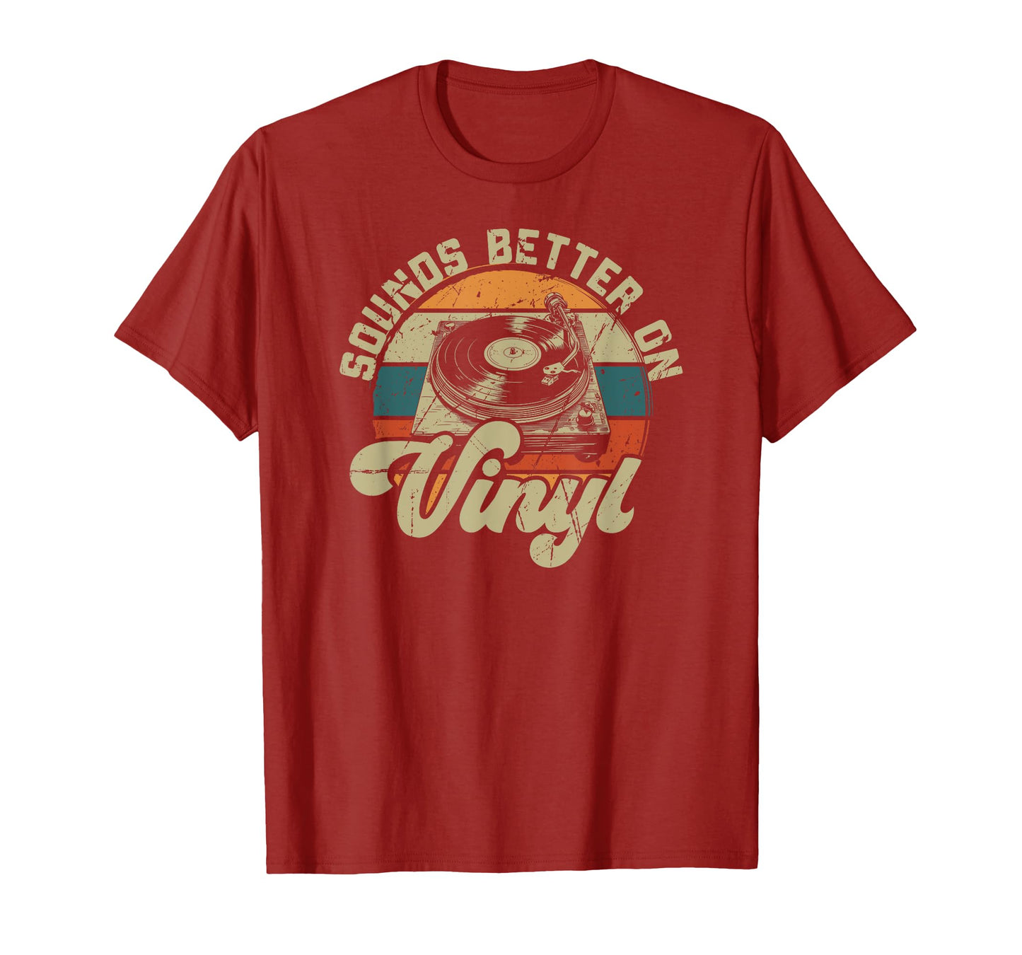 Vinyl Record Player retro Quote Sounds Better On Vinyl T-Shirt