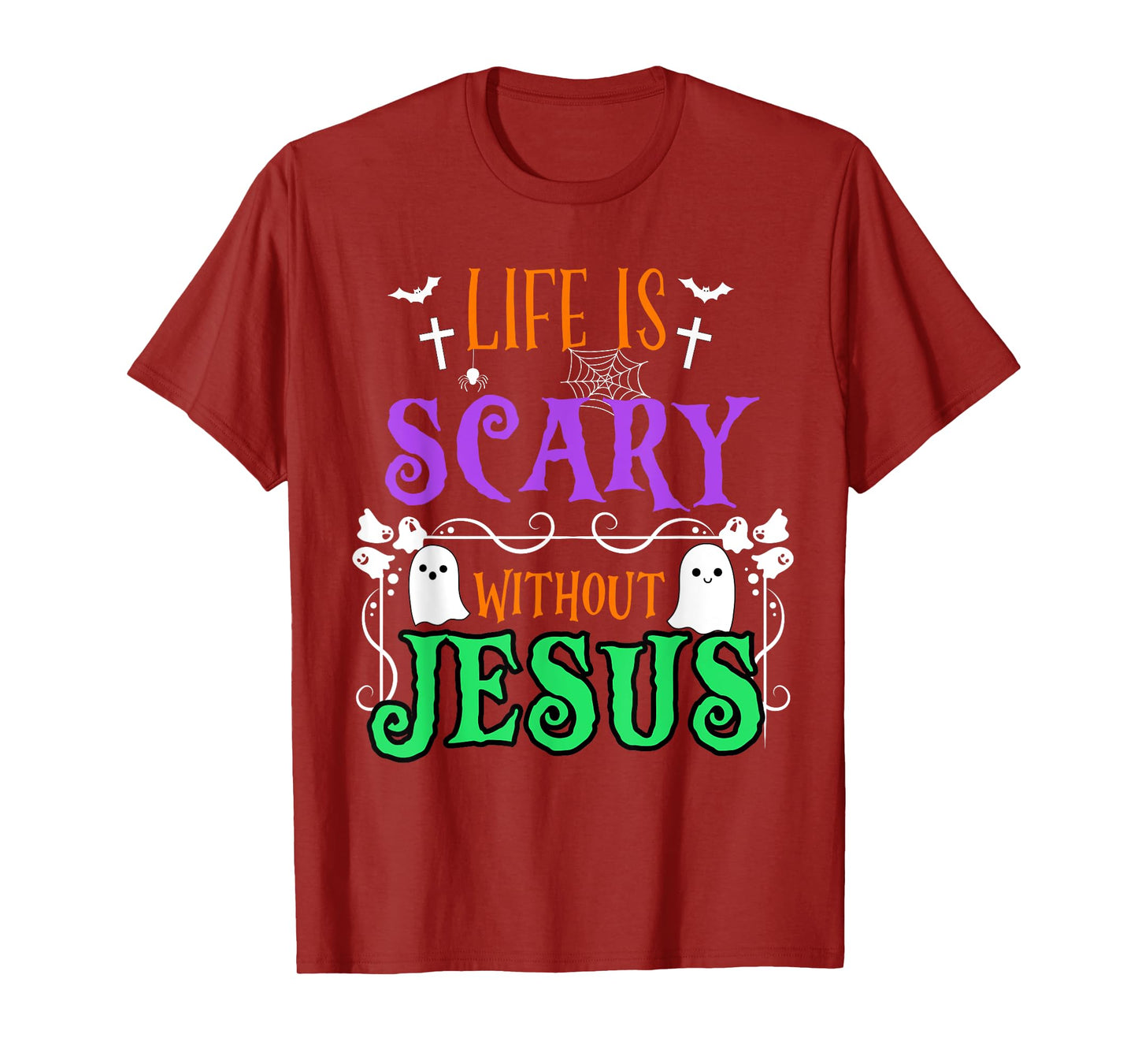 Life is Scary Without Jesus Fall Christian Halloween Costume T-Shirt