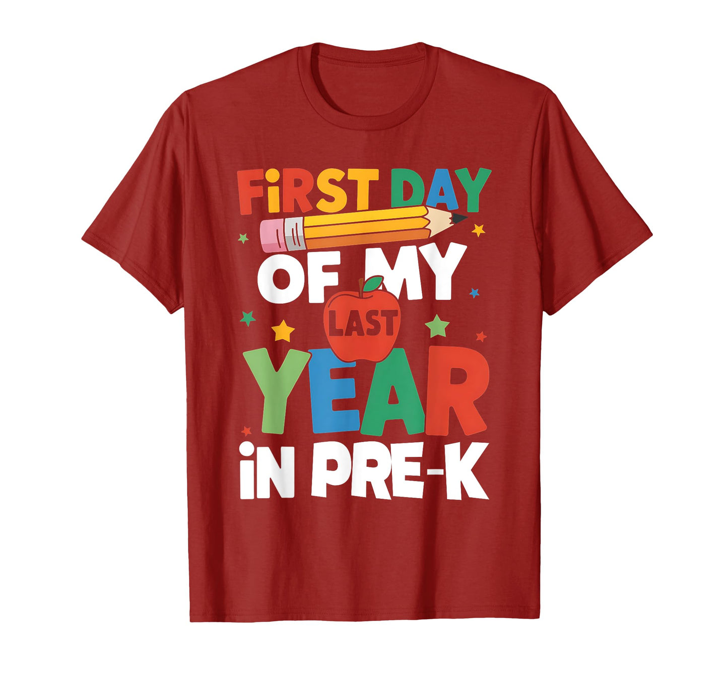 First Day Of My Last Year In Pre-k Back To School T-Shirt