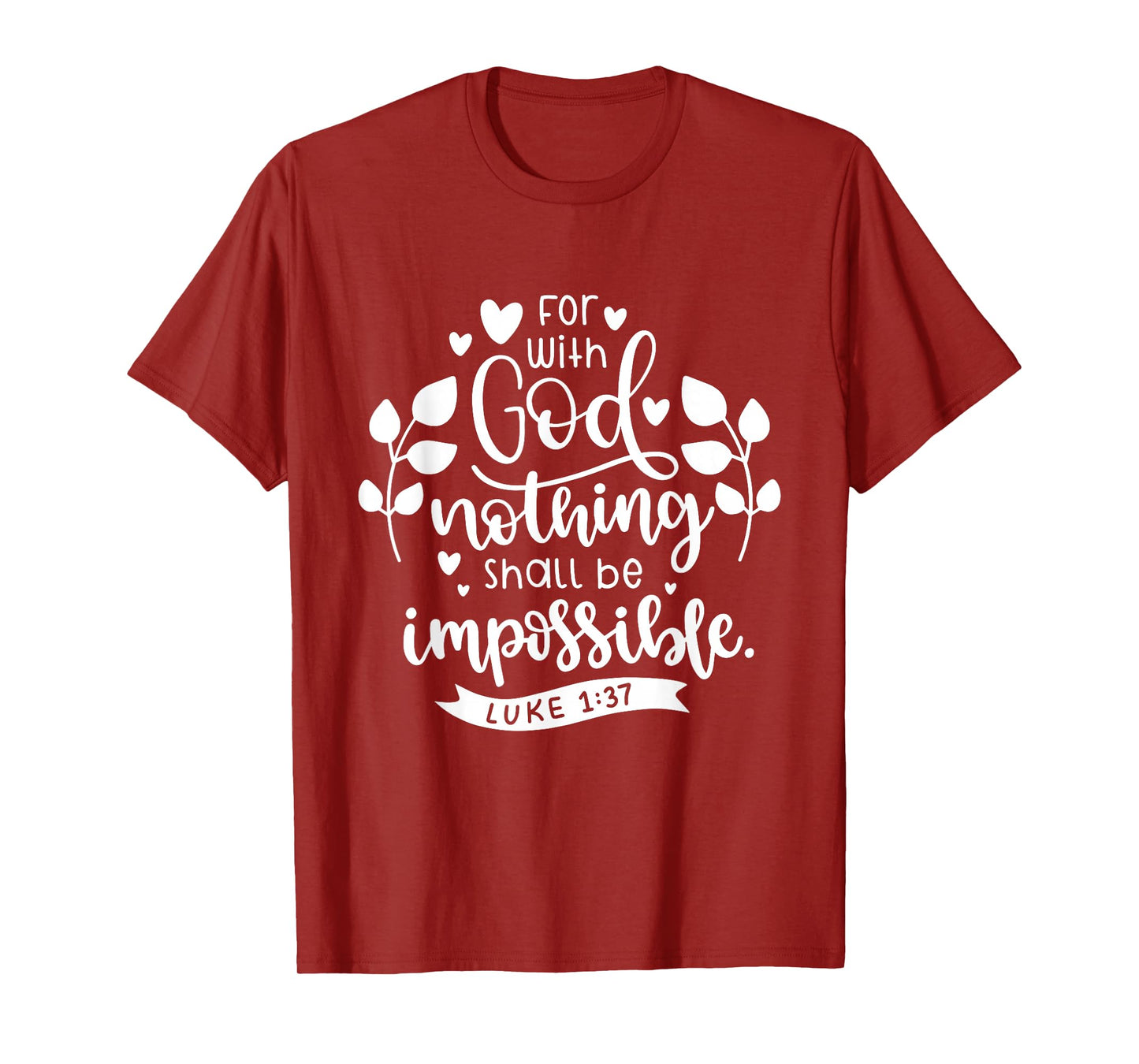 With God Nothing Shall Be Impossible Christian Bible Quote T-Shirt