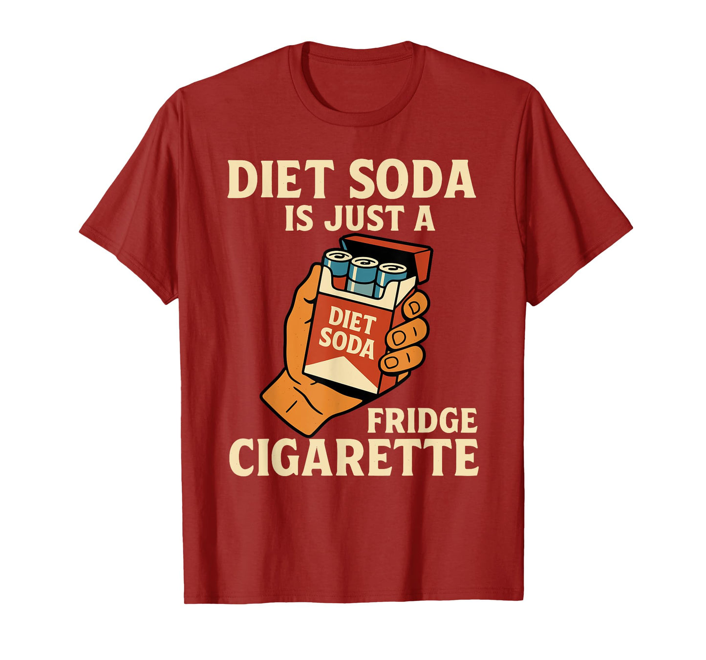Diet Soda Is Just A Fridge Cigarette Funny Sarcastic T-Shirt