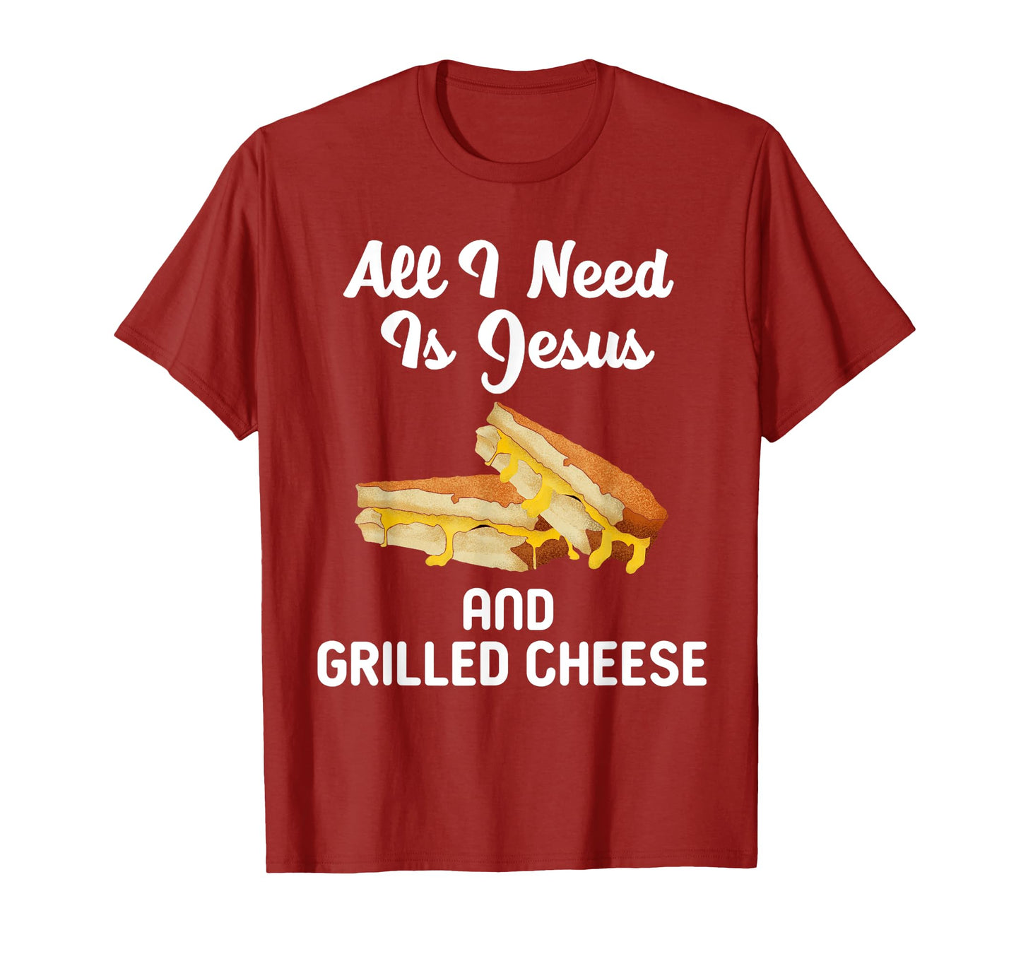 All I Need Is Jesus Grilled Cheese Lover Christian Religion T-Shirt