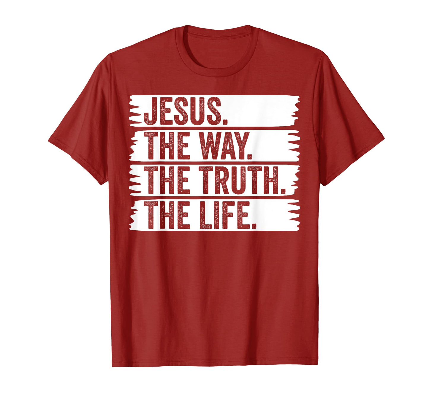Jesus The Way Truth Life Christian Worship Christ Follower T-Shirt