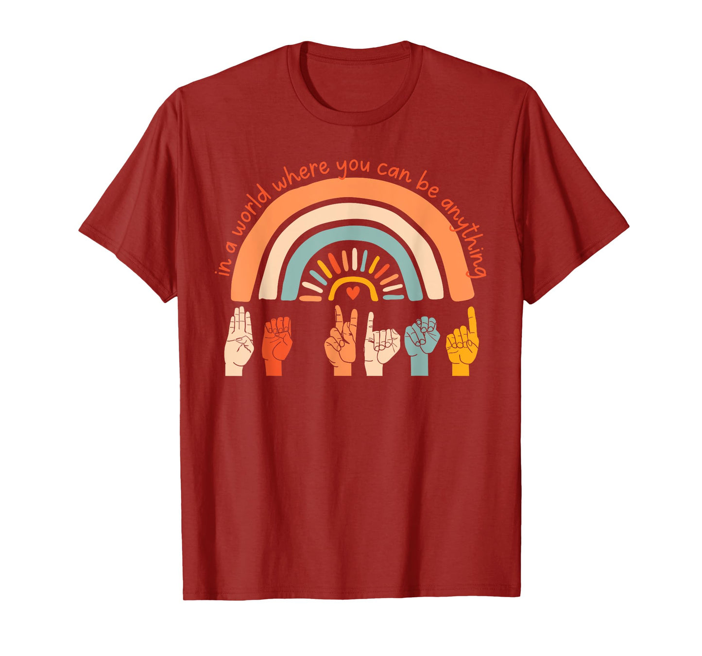 World Kindness Day Be Kind Hand Sign Rainbow Choose Kindness T-Shirt