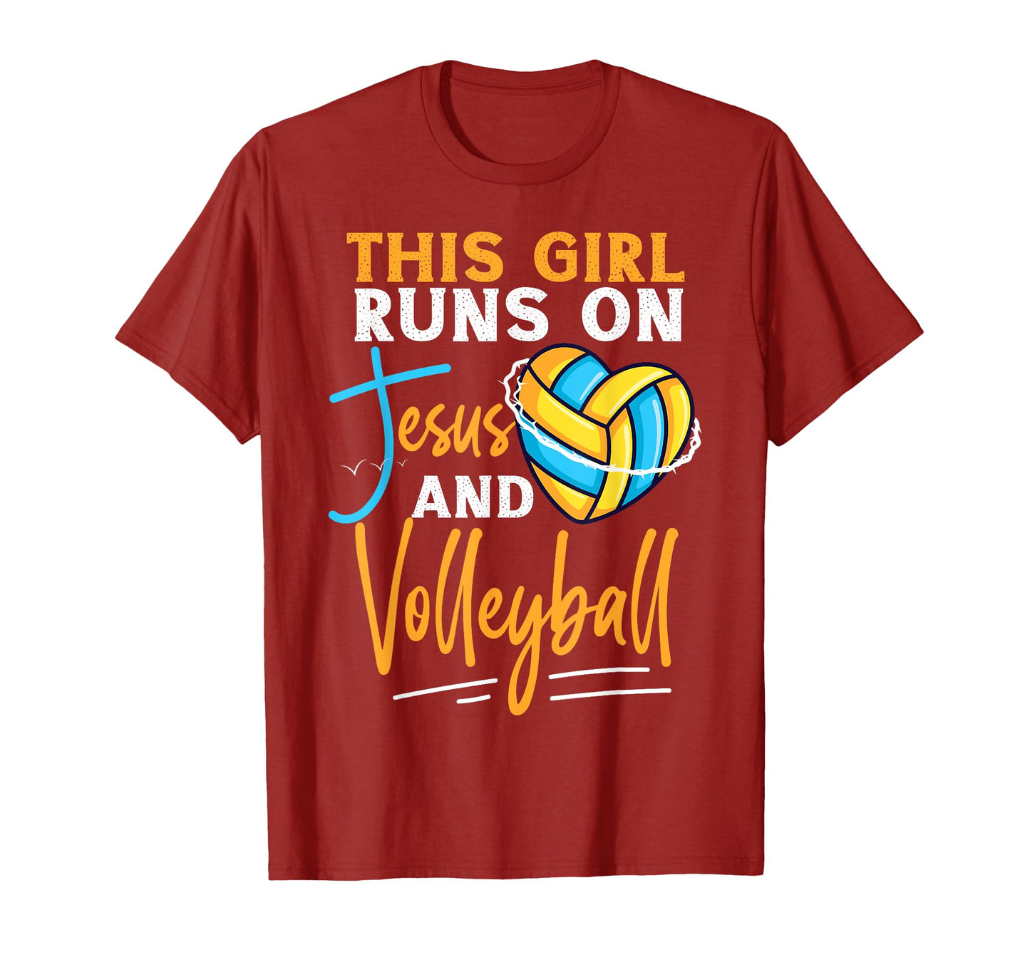 Volleyball Player Team This Girl Runs On Jesus And T-Shirt