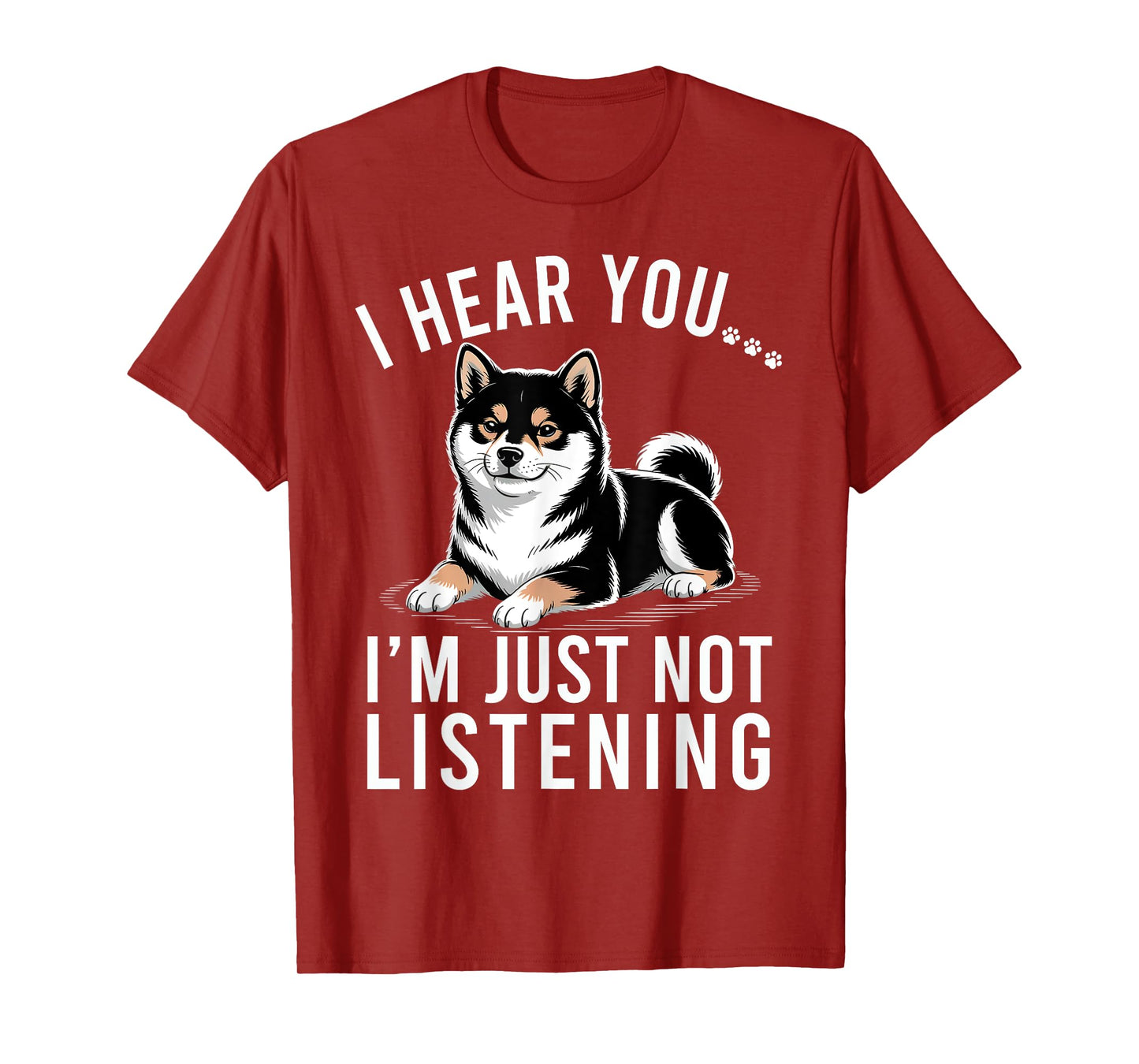 Funny Shiba Inu I Hear You I'm Just Not Listening T-Shirt