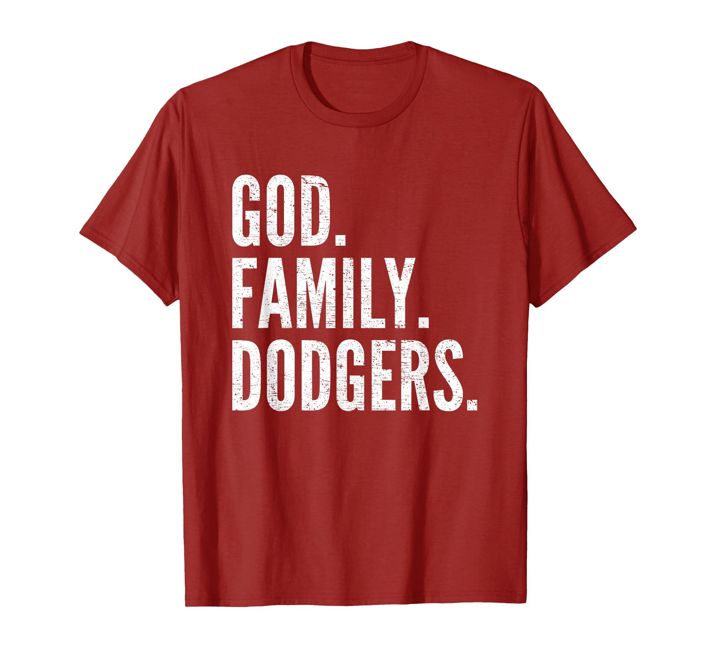 God. Family. Dodgers. Gift T-Shirt