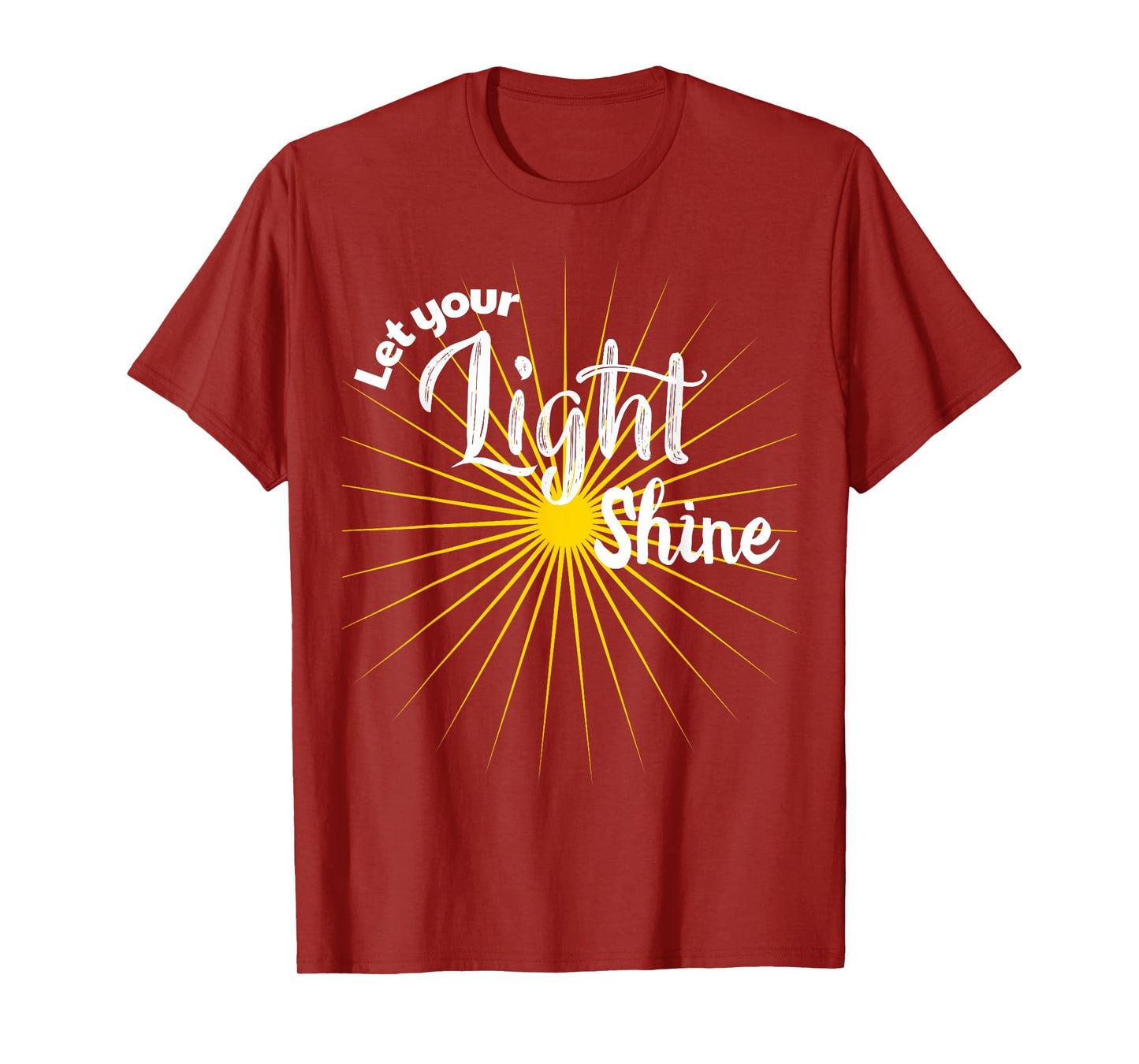 Let Your Light Shine - Tshirt T-Shirt