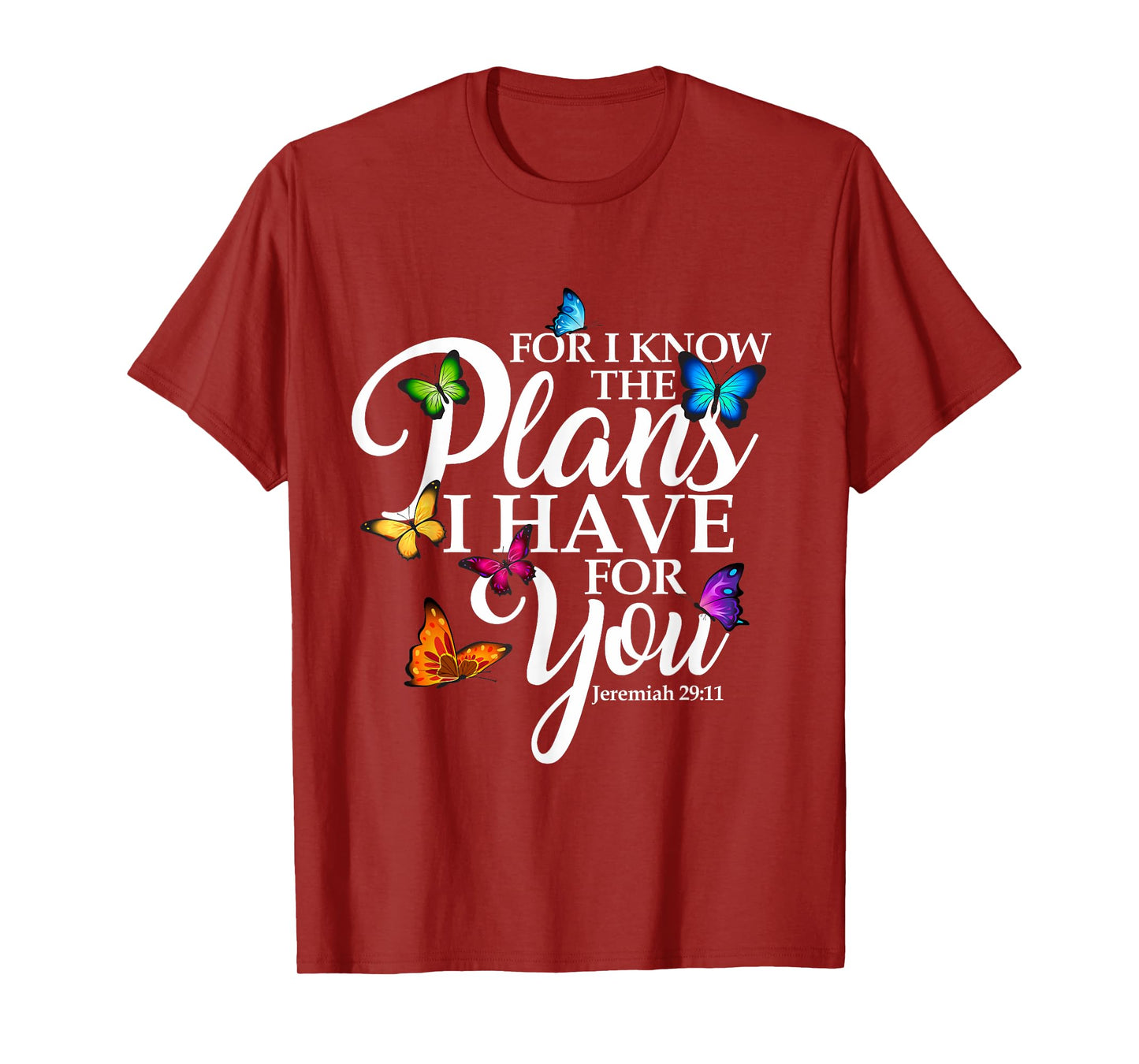 For I Know The Plans I Have For You Butterfly Art Religious T-Shirt