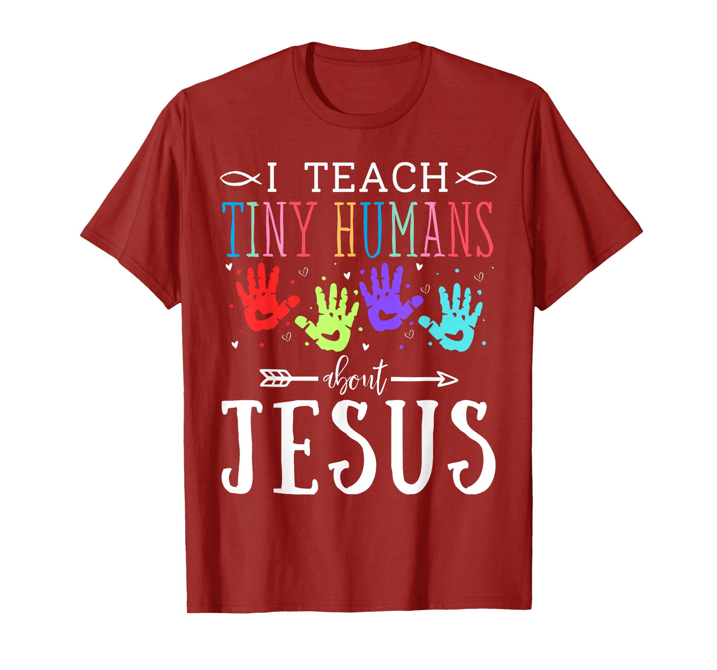 I Teach Tiny Humans About Jesus Teacher Sunday School Faith T-Shirt