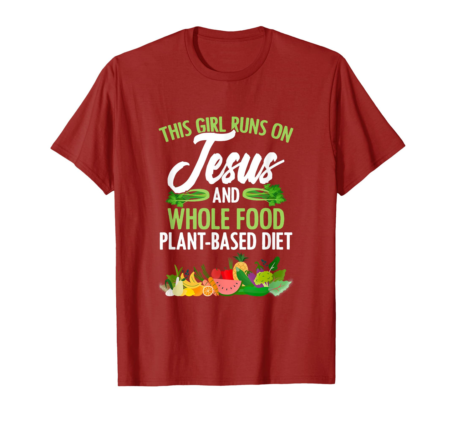 Girl Runs On Jesus And WFPBD Vegan Vegetarian WFPBD T-Shirt