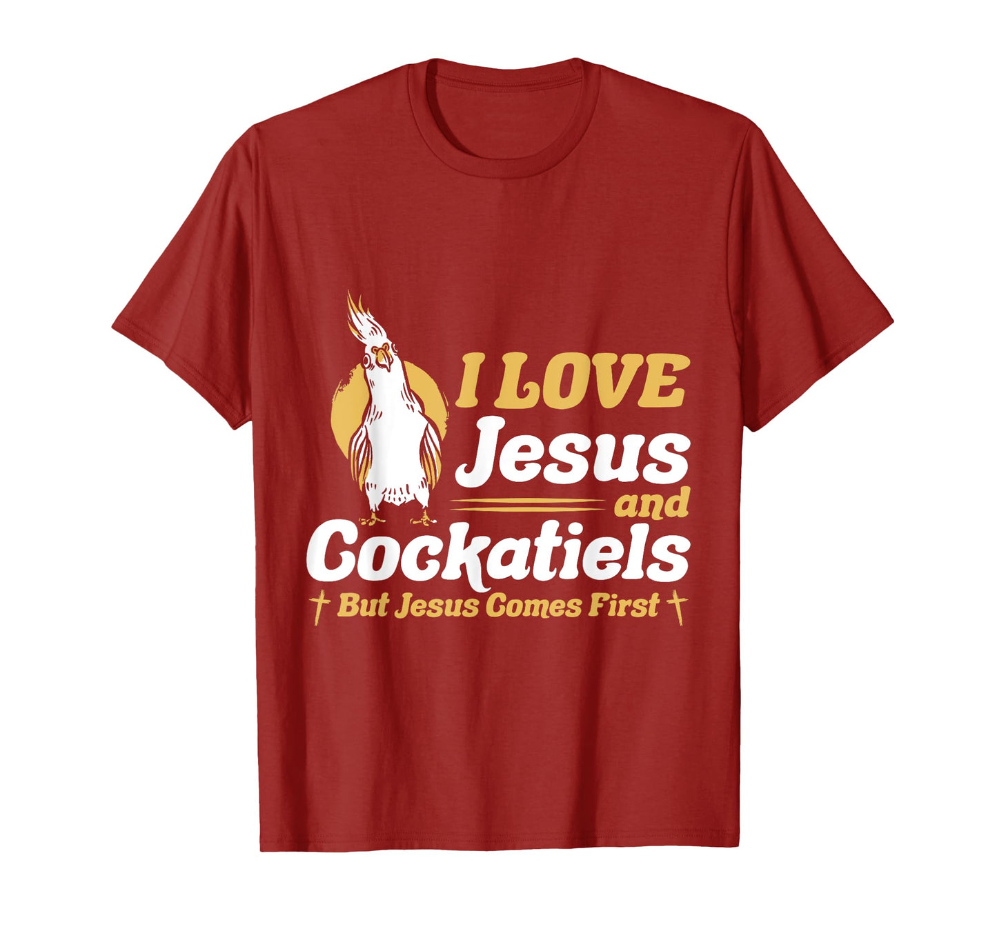 Cockatiels Lover Christian Religion Faith Jesus Catholic T-Shirt