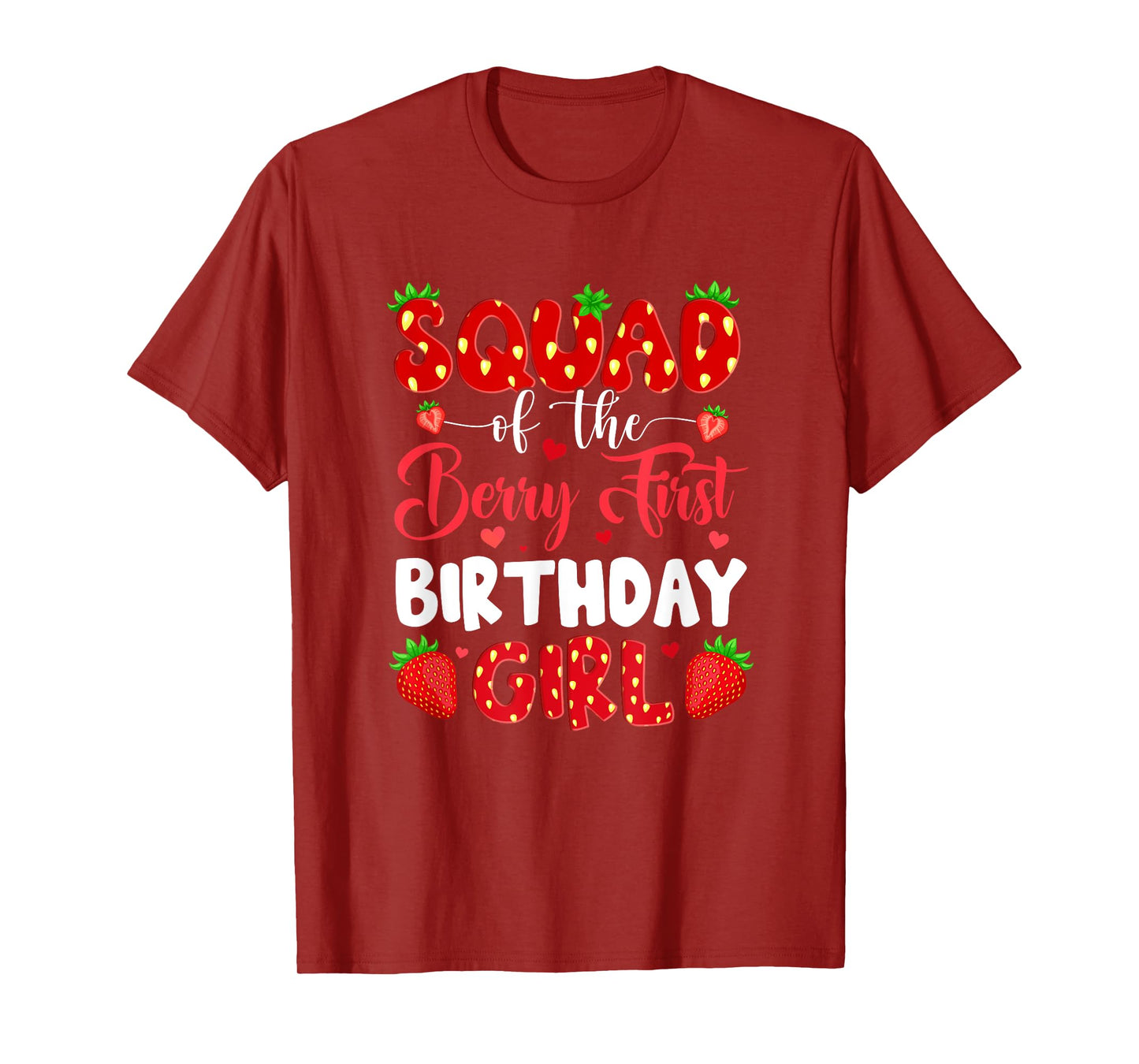 Squad Of The Berry First Birthday Of Girl Strawberry Team T-Shirt