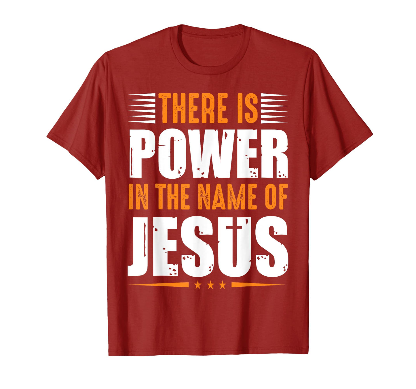 There Is Power In The Name Of Jesus T-Shirt