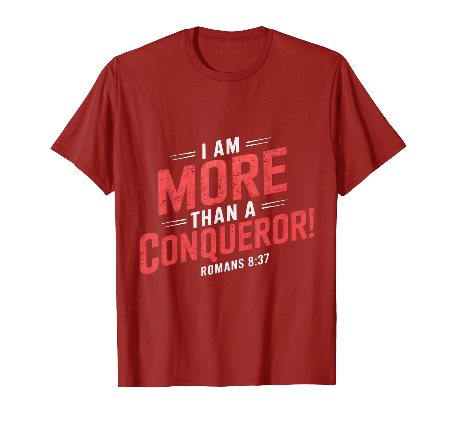 More Than Conqueror Gospel Christian Pray Faith Bible Verse T-Shirt