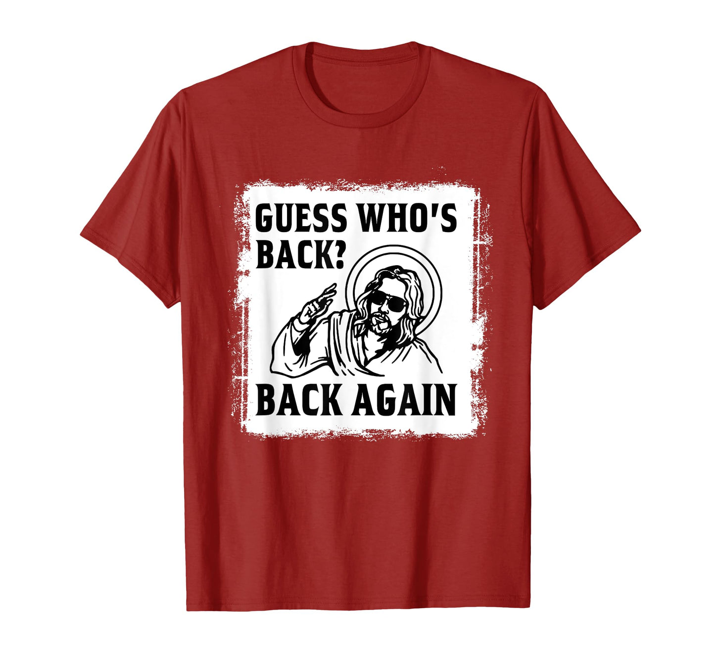 Guess Who's Back? Back Again Easter Day Jesus Christian T-Shirt