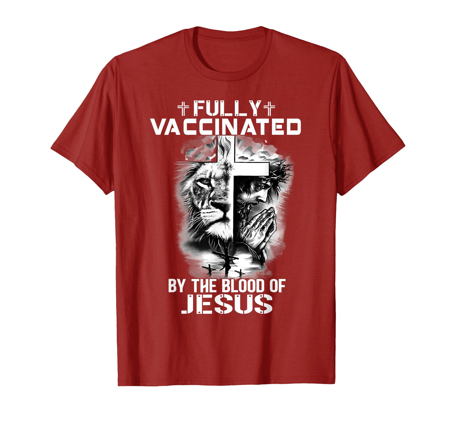 Lion Jesus Cross Fully Vaccinated By The Blood Of Jesus Tee T-Shirt