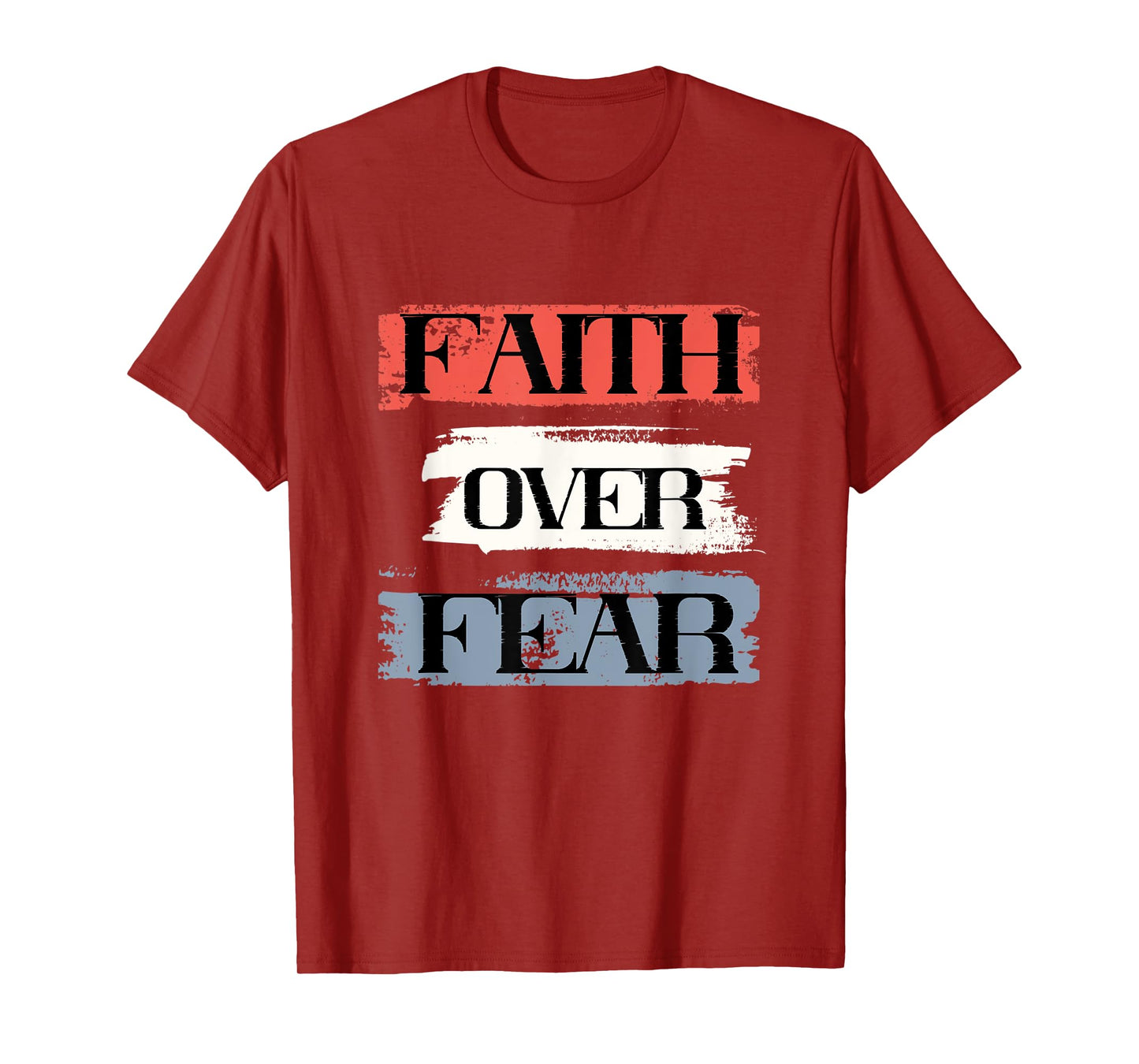 Faith Over Fear American Christian Patriot Faith July Fourth T-Shirt