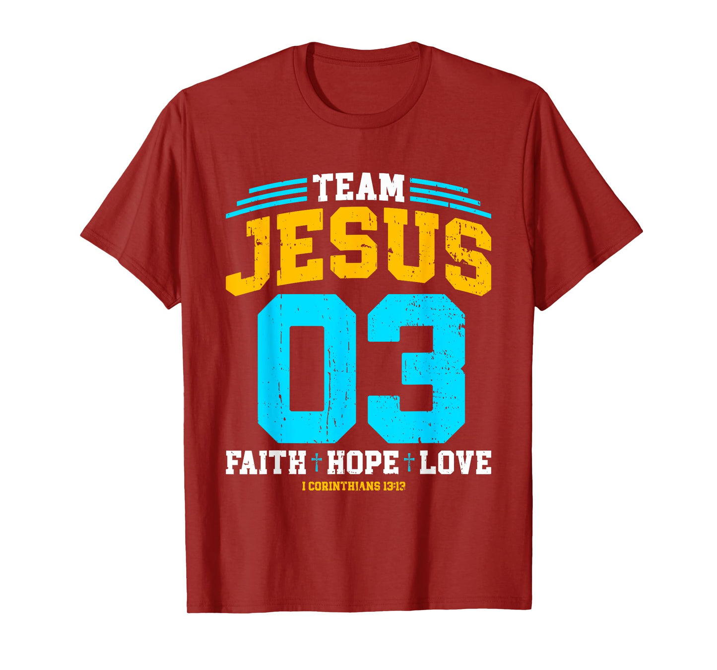 Christian - Team Jesus 03 Faith Hope Love T-Shirt