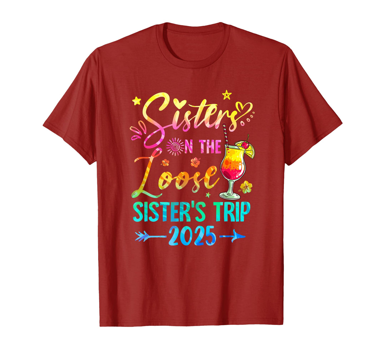 Sisters On The Loose Tie Dye Sister's Weekend Trip 2025 T-Shirt