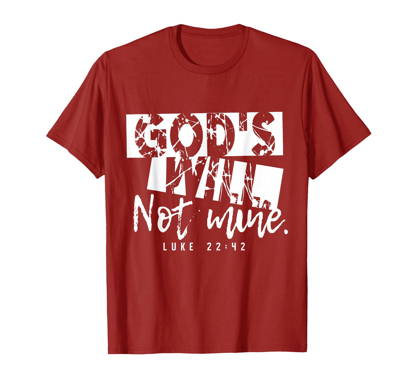 Gods Will Not Mine Inspiring Vintage Christian Faith T-Shirt