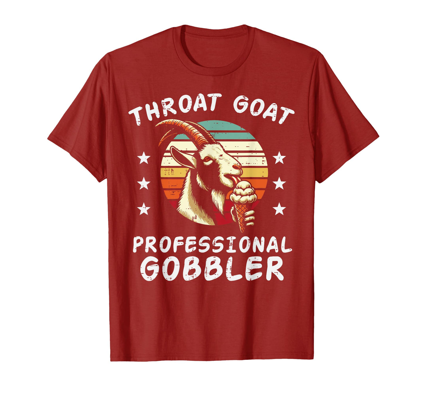 Inappropriate Goat Professional Gobbler Humor Joke Men Women T-Shirt